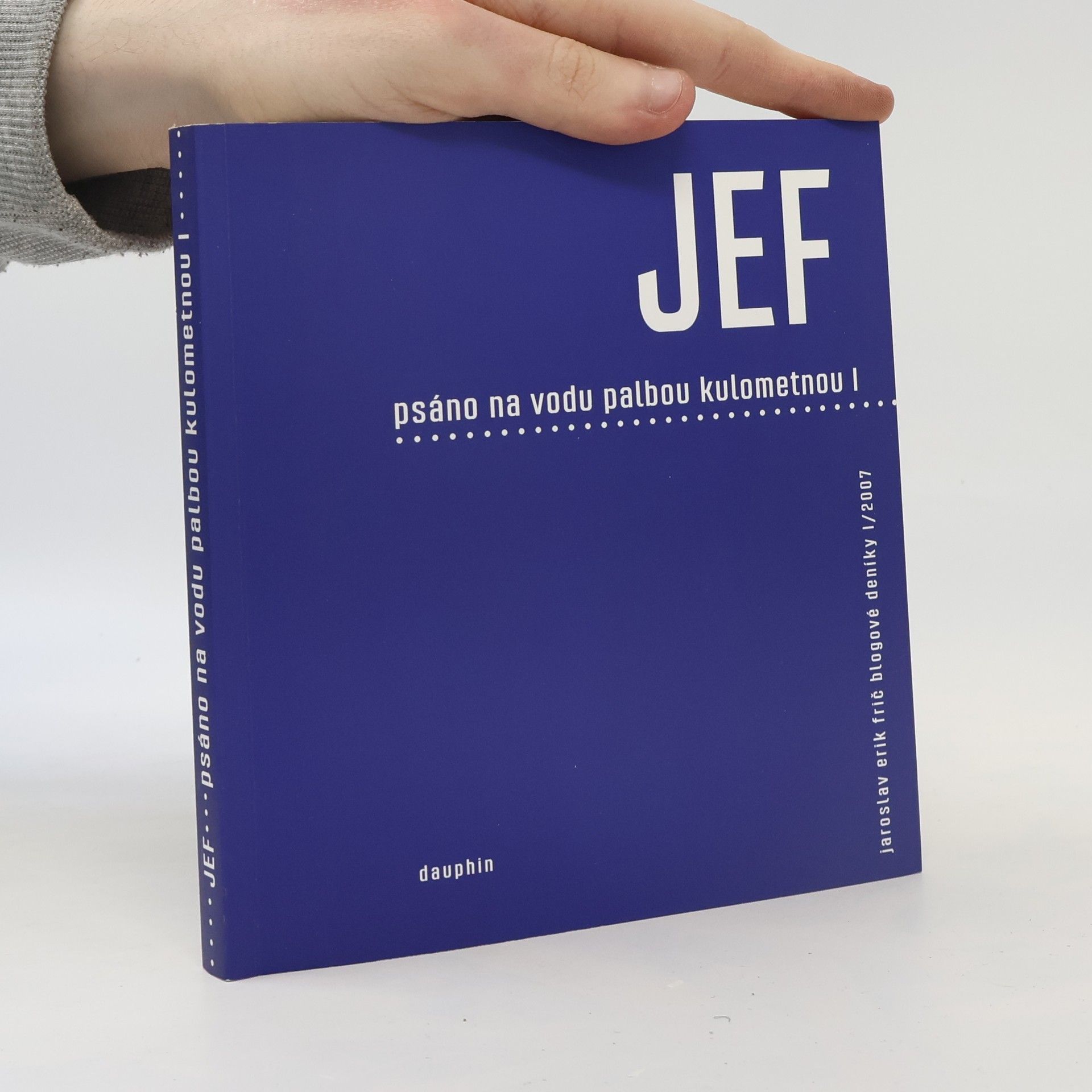 Jaroslav Erik Frič Psáno na vodu palbou kulometnou