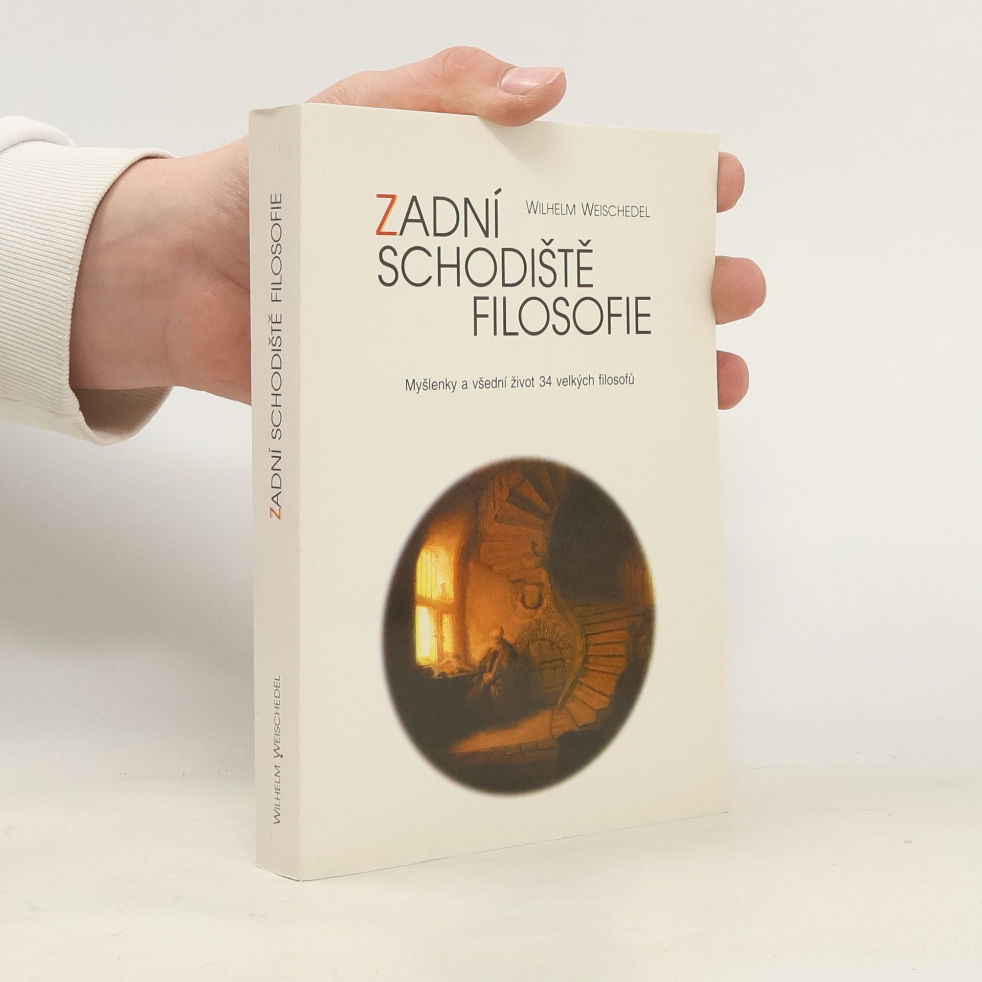 Wilhelm Weischedel Zadní schodiště filosofie