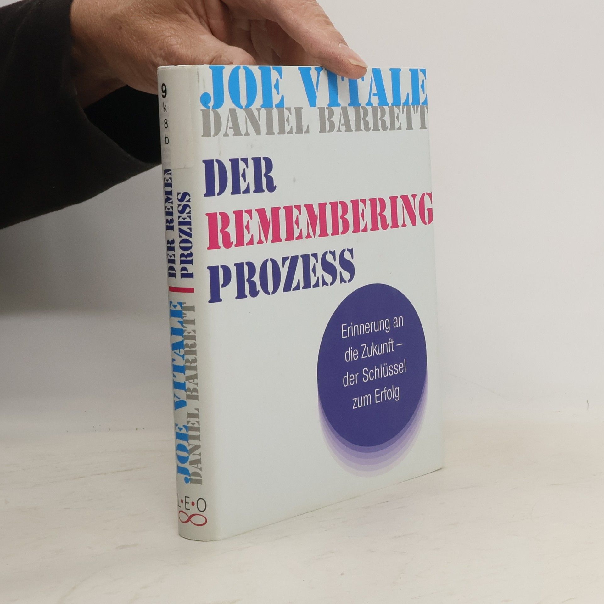 Joe Vitale Der Remembering-Prozess