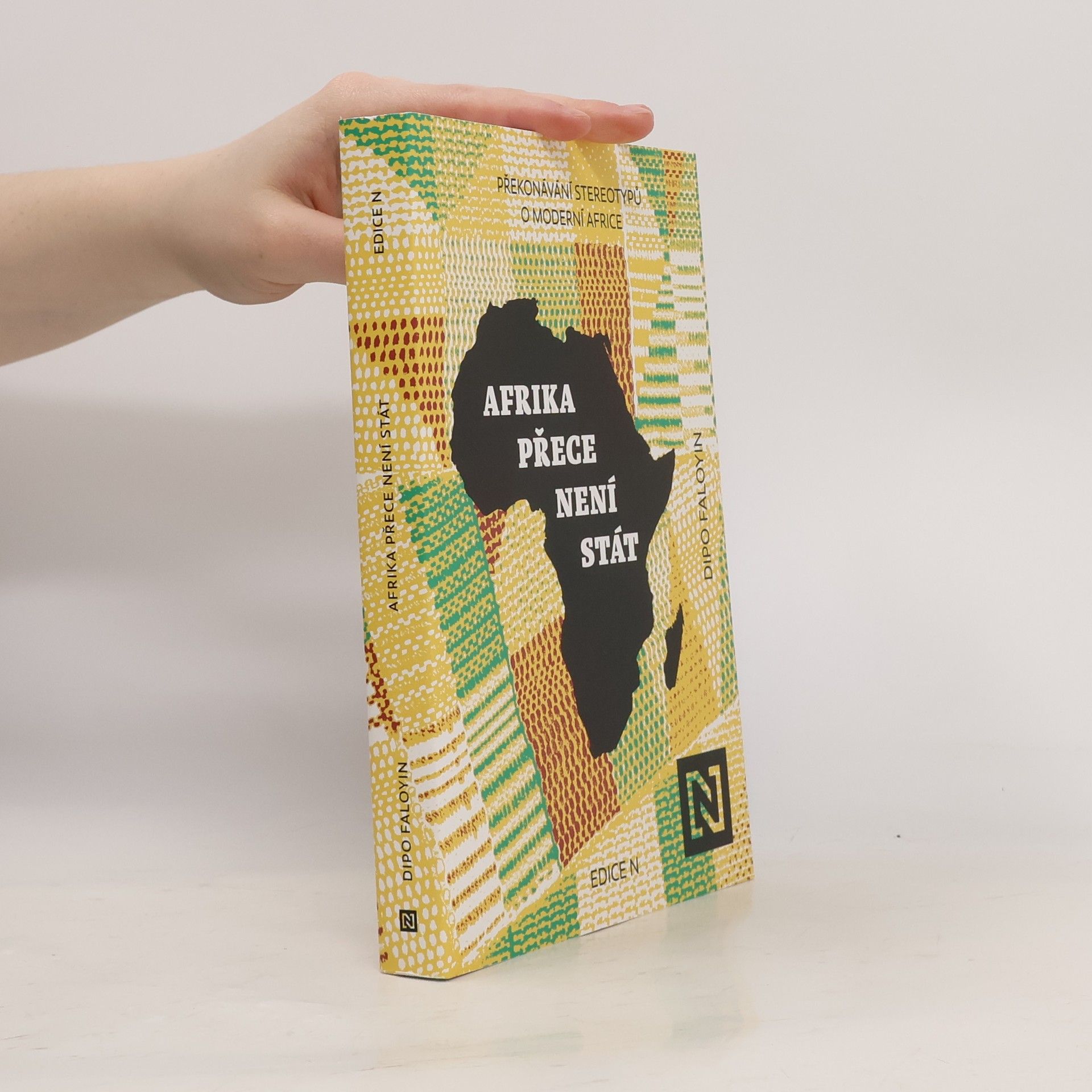 Ondřej Horník Afrika přece není stát. Překonávání stereotypů o moderní Africe