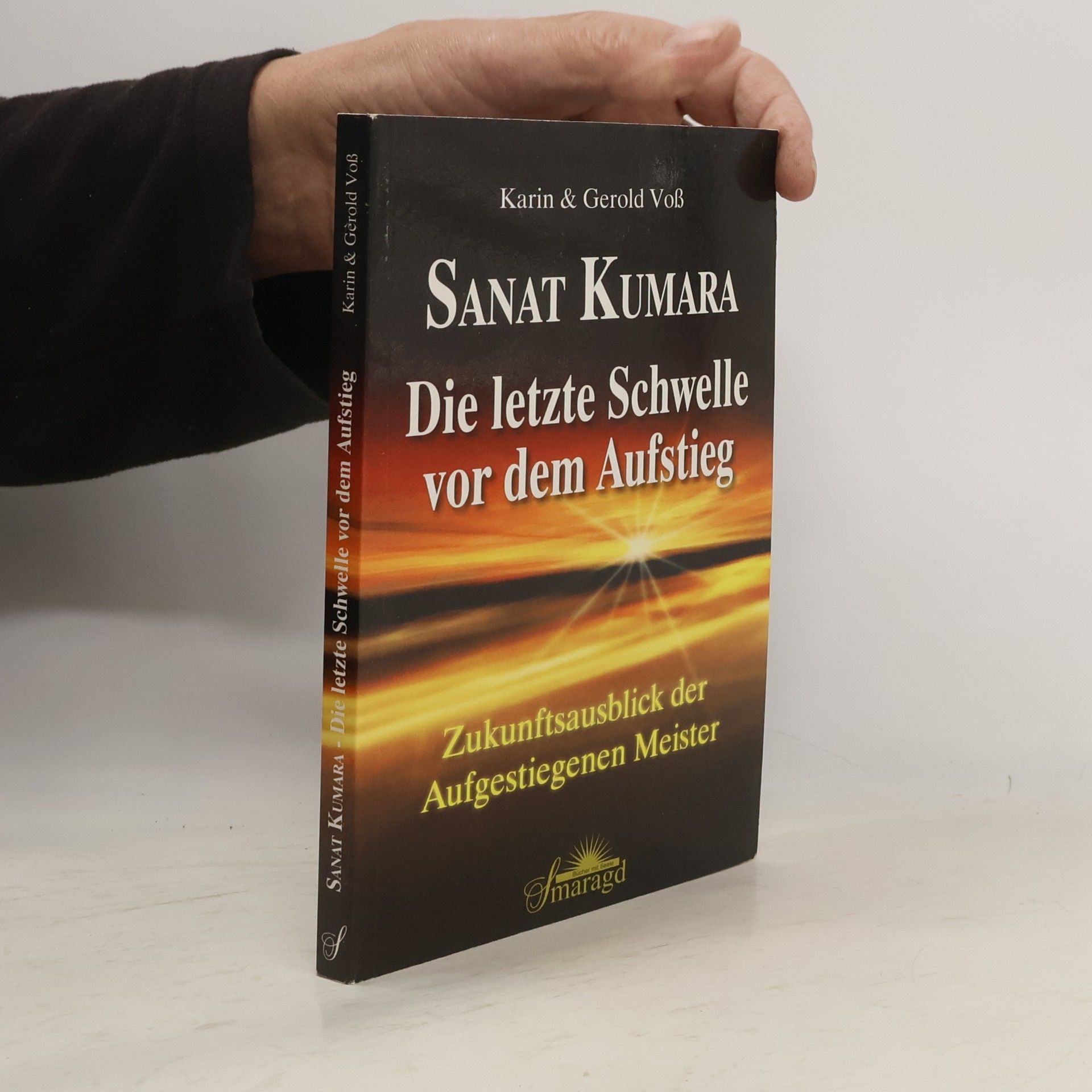 Karin Voß Sanat Kumara - die letzte Schwelle vor dem Aufstieg