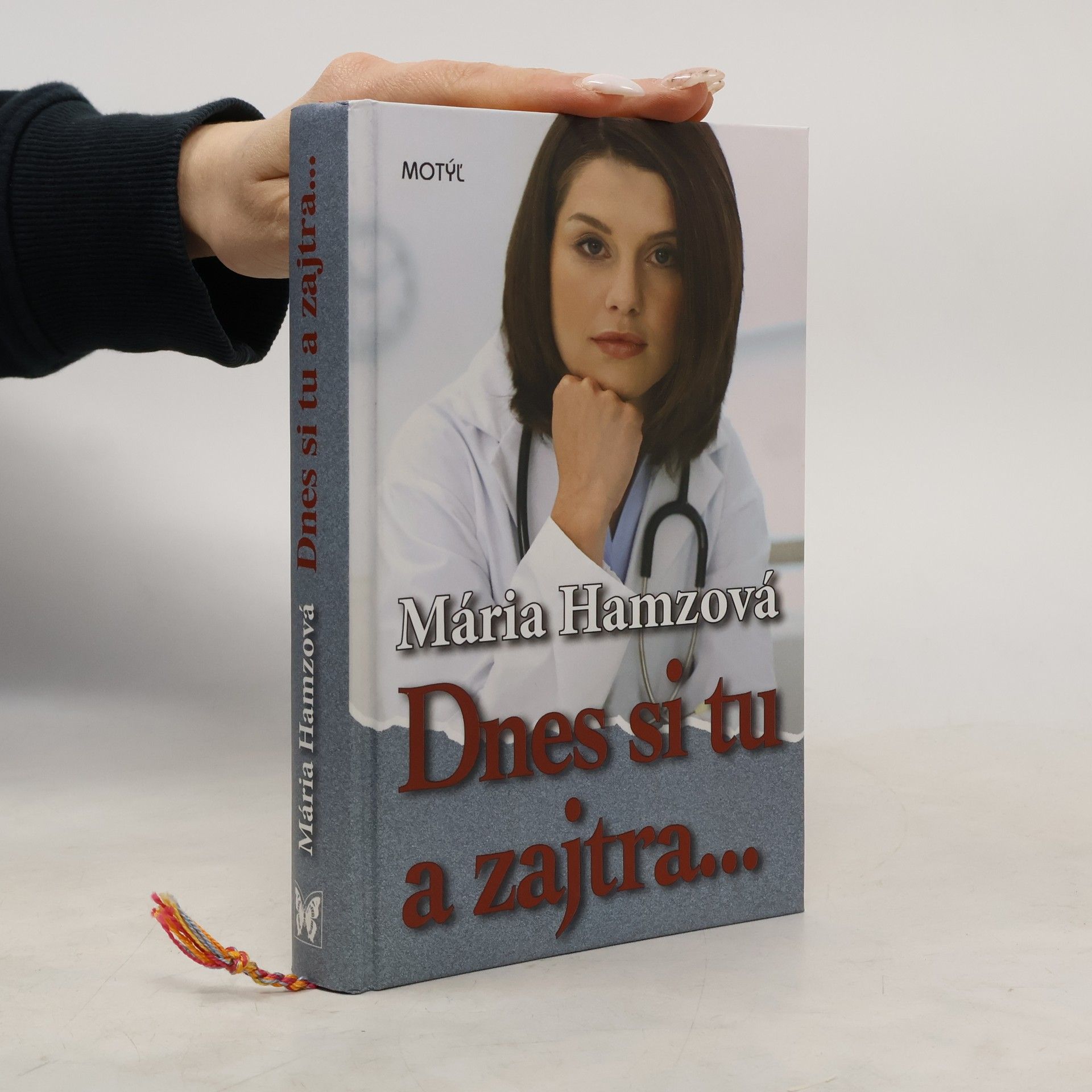 Mária Hamzová Dnes si tu a zajtra...