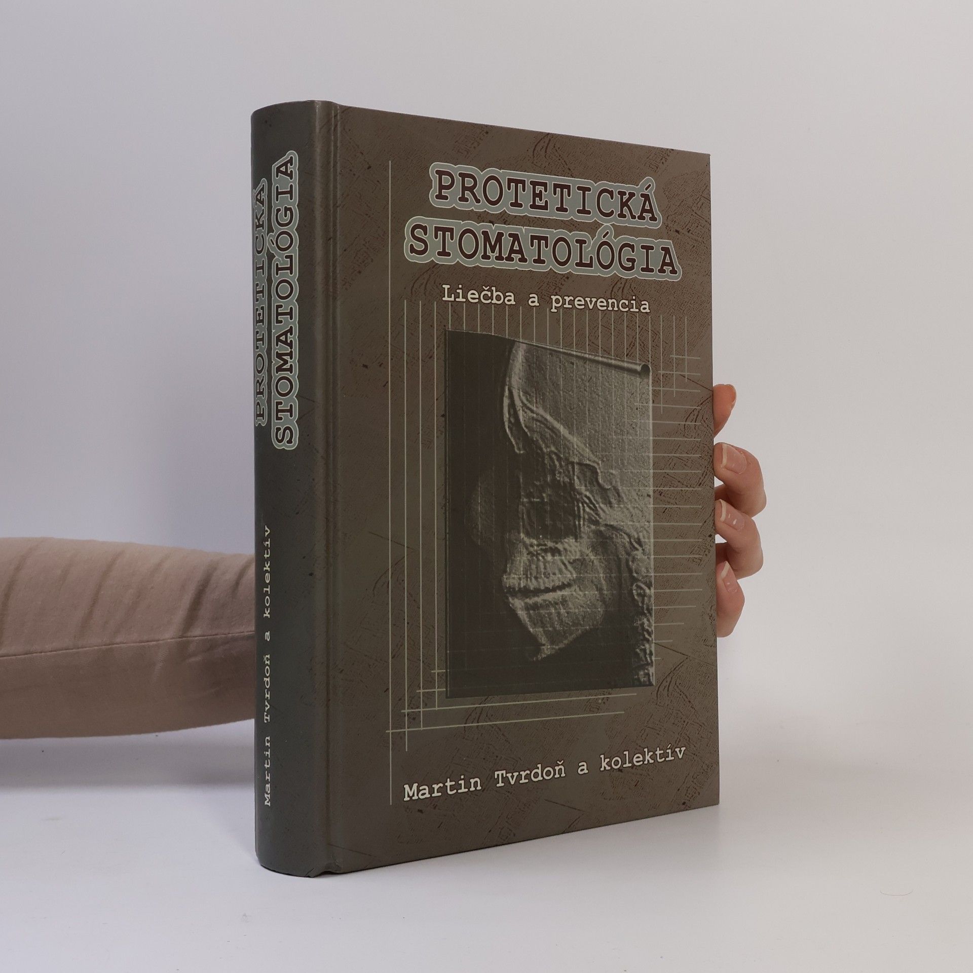 Martin Tvrdoň Protetická stomatológia: liečba a prevencia