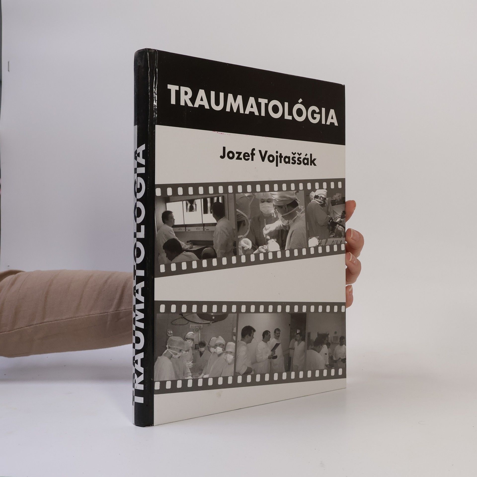 Jozef Vojtaššák Traumatológia