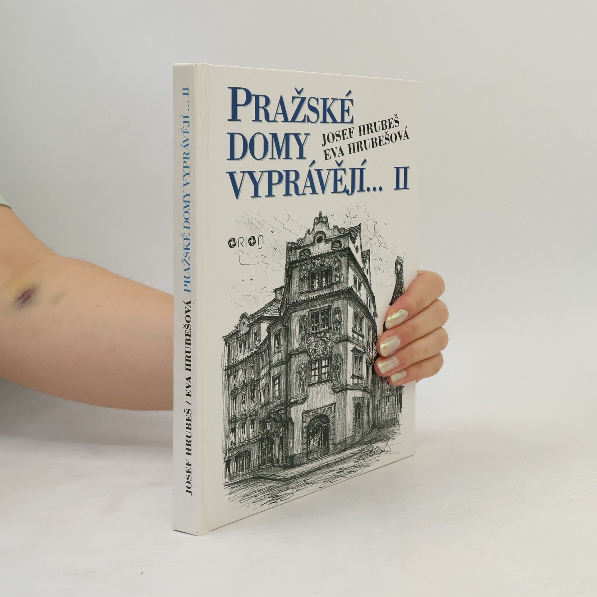 Josef Hrubeš Pražské domy vyprávějí... II