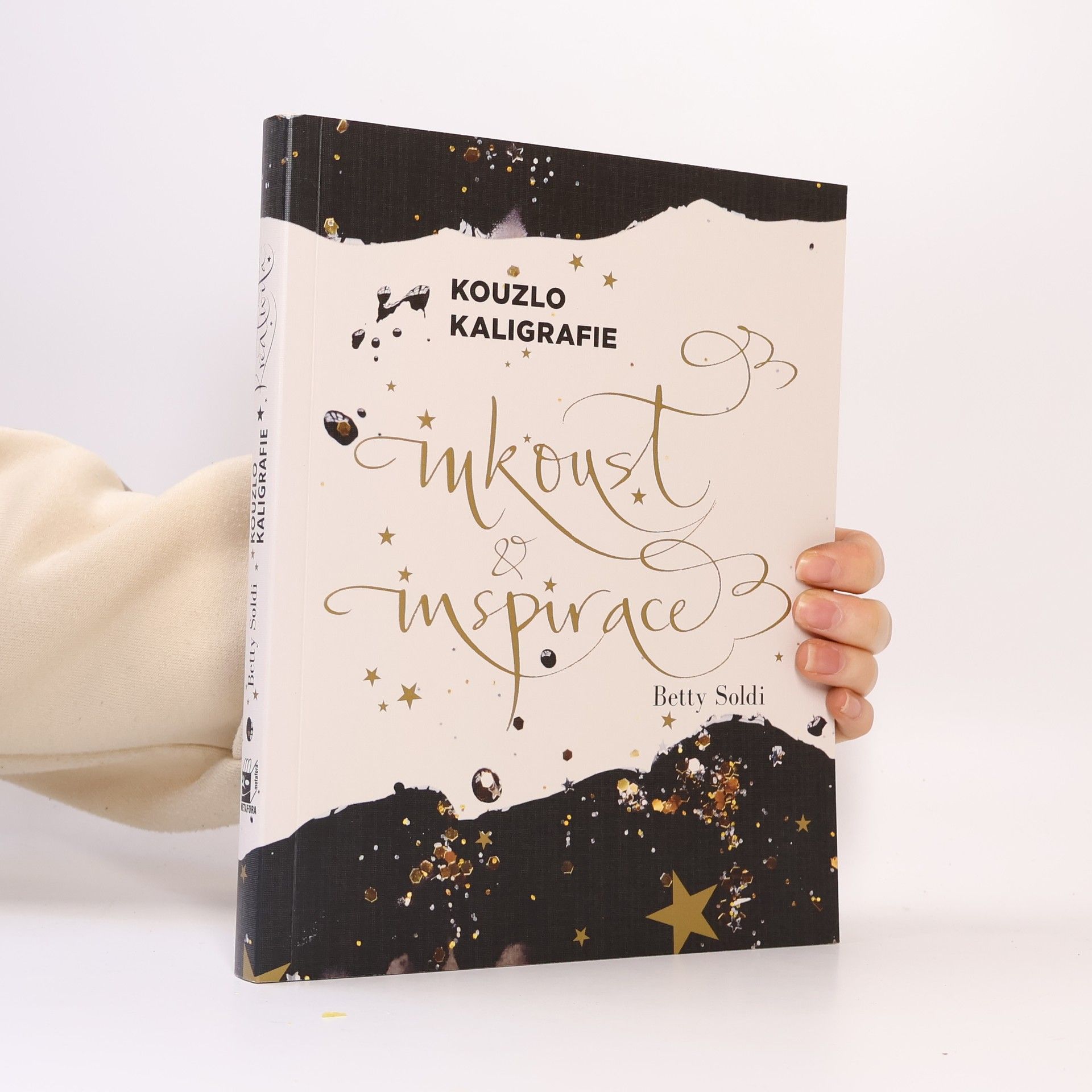 Betty Soldi Kouzlo kaligrafie - Inkoust a inspirace