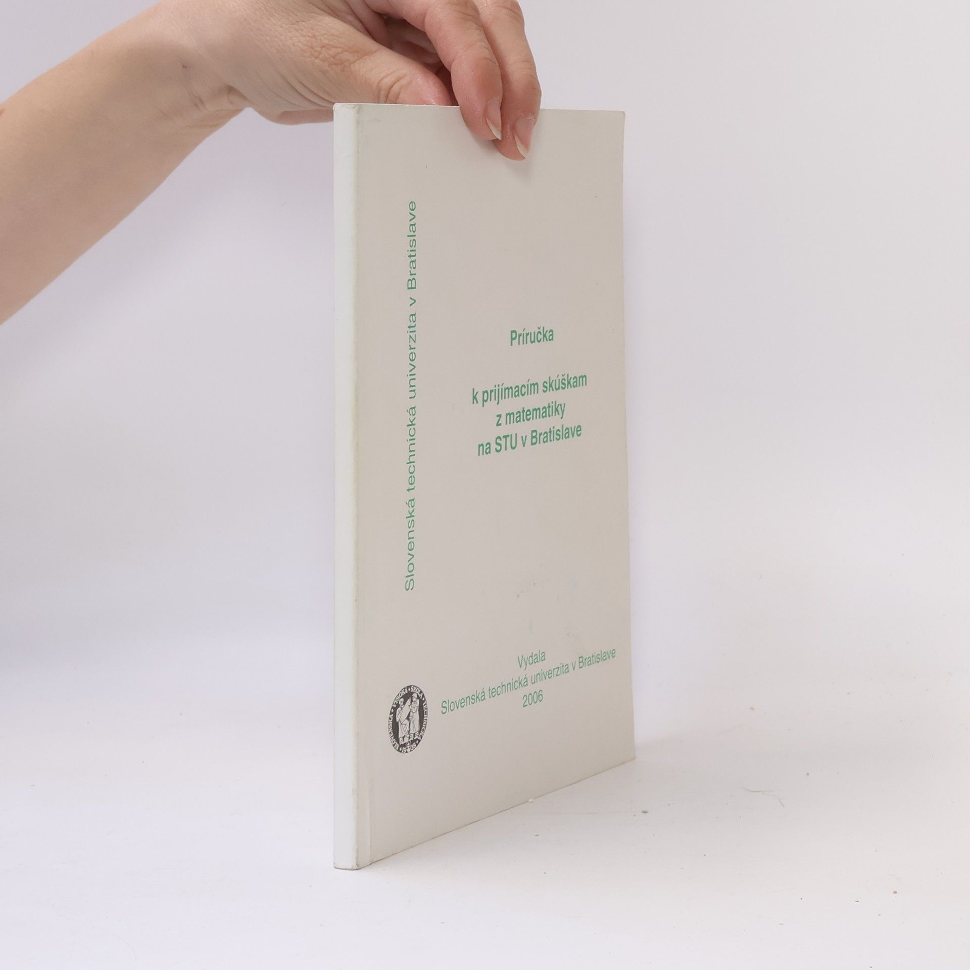 Príručka k prijímacím skúškam z matematiky na STU v Bratislave