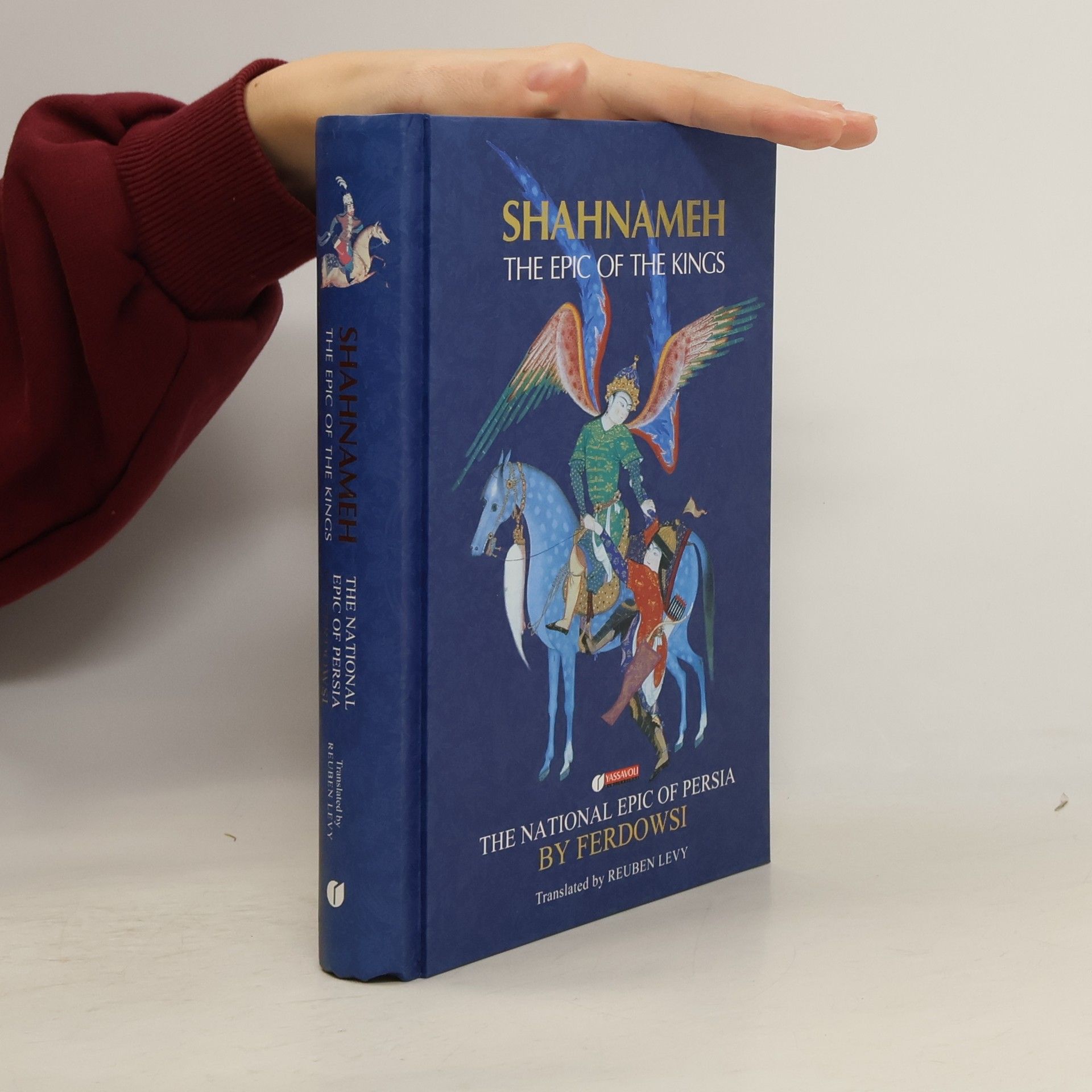 Firdausí Shahnameh The Epic of the Kings
