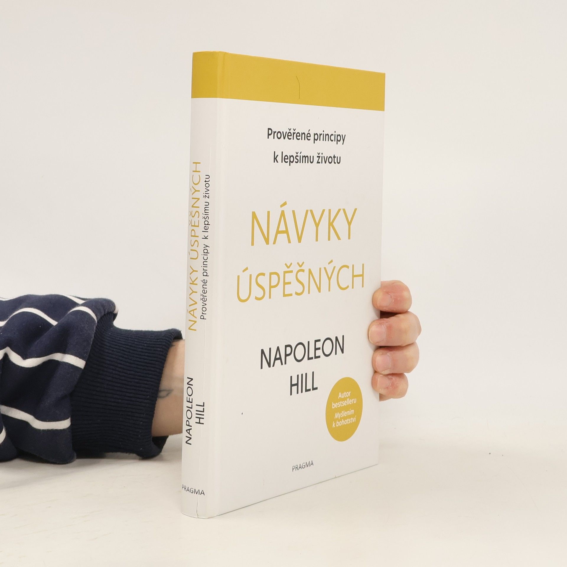 Napoleon Hill Návyky úspěšných: Prověřené principy k lepšímu životu