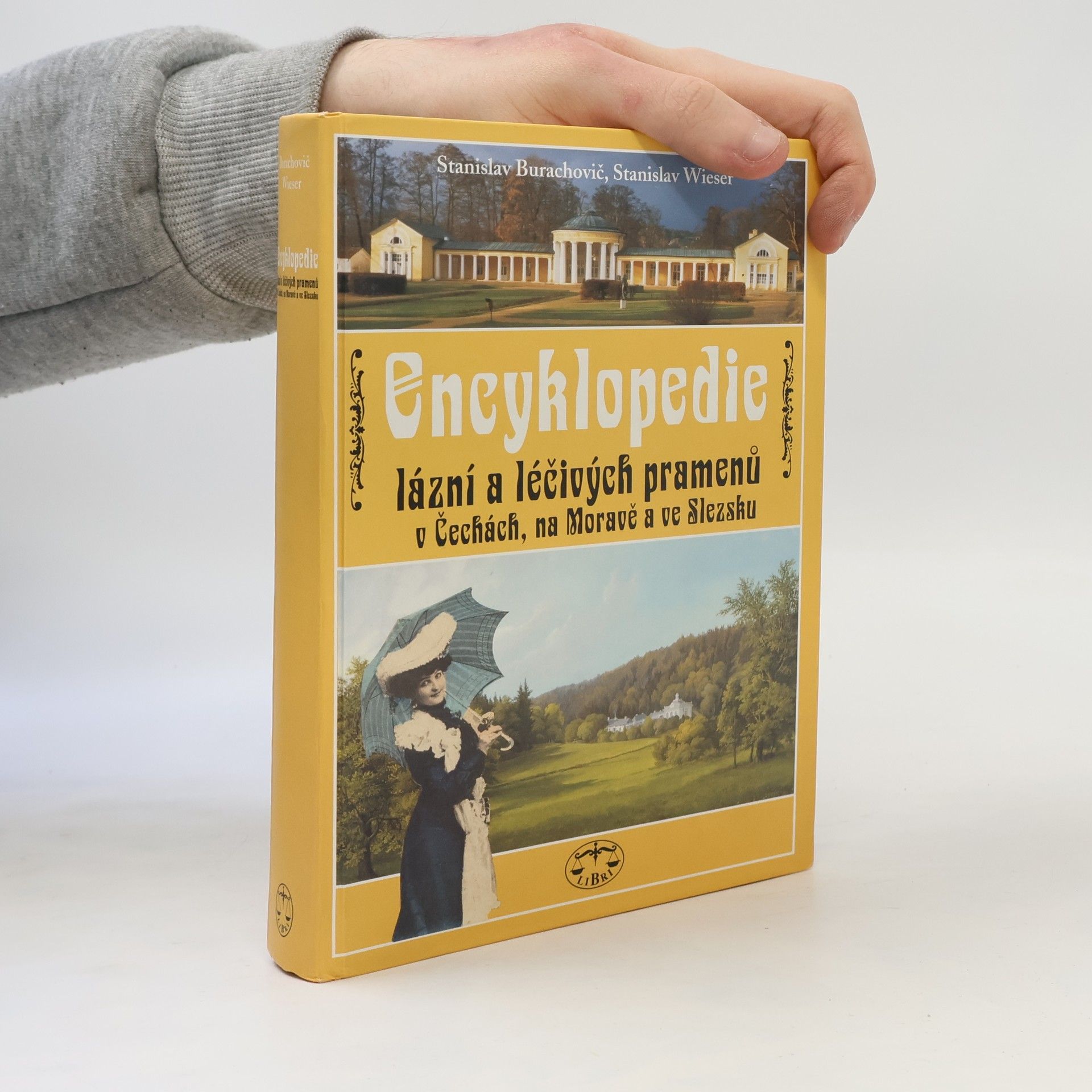 Stanislav Burachovič Encyklopedie lázní a léčivých pramenů v Čechách, na Moravě a ve Slezsku