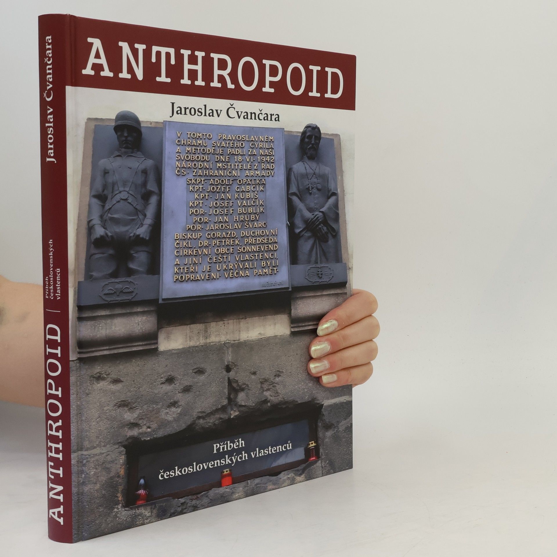 Jaroslav Čvančara Anthropoid: Příběh československých vlastenců