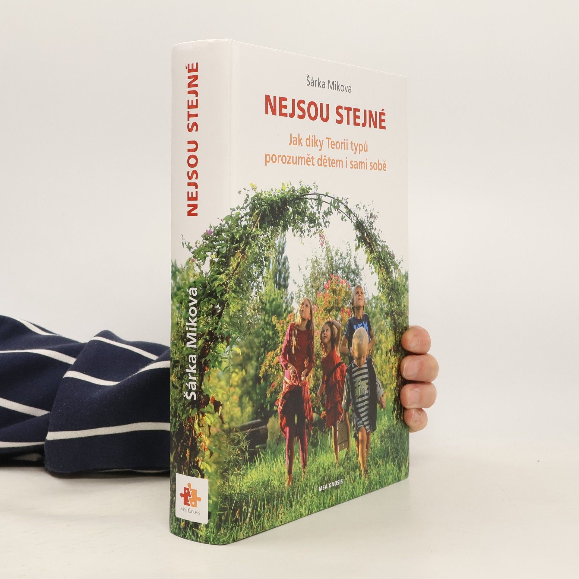 Šárka Míková Nejsou stejné - Jak díky Teorii typů porozumět dětem i sami sobě