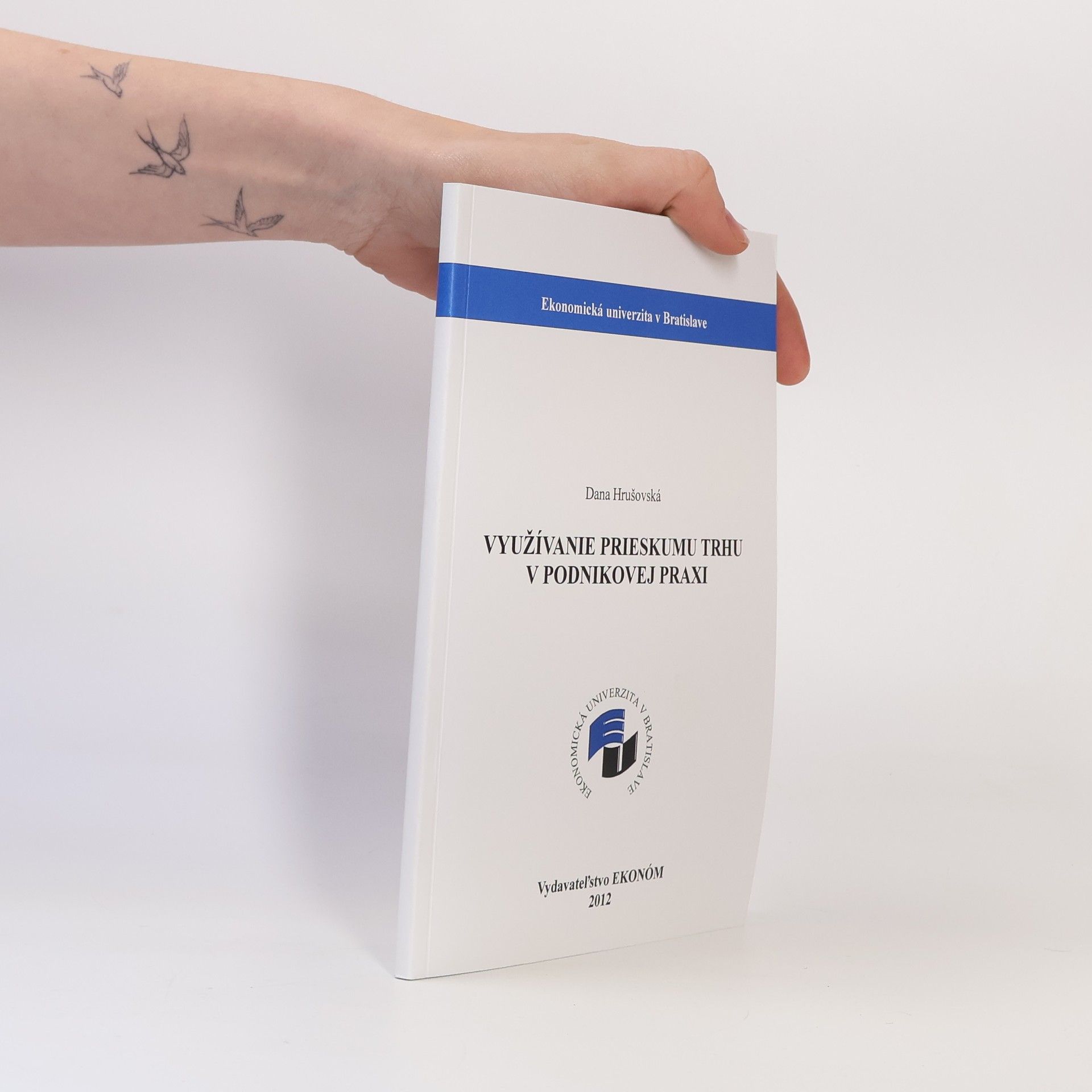 Dana Hrušovská Využívanie prieskumu trhu v podnikovej praxi