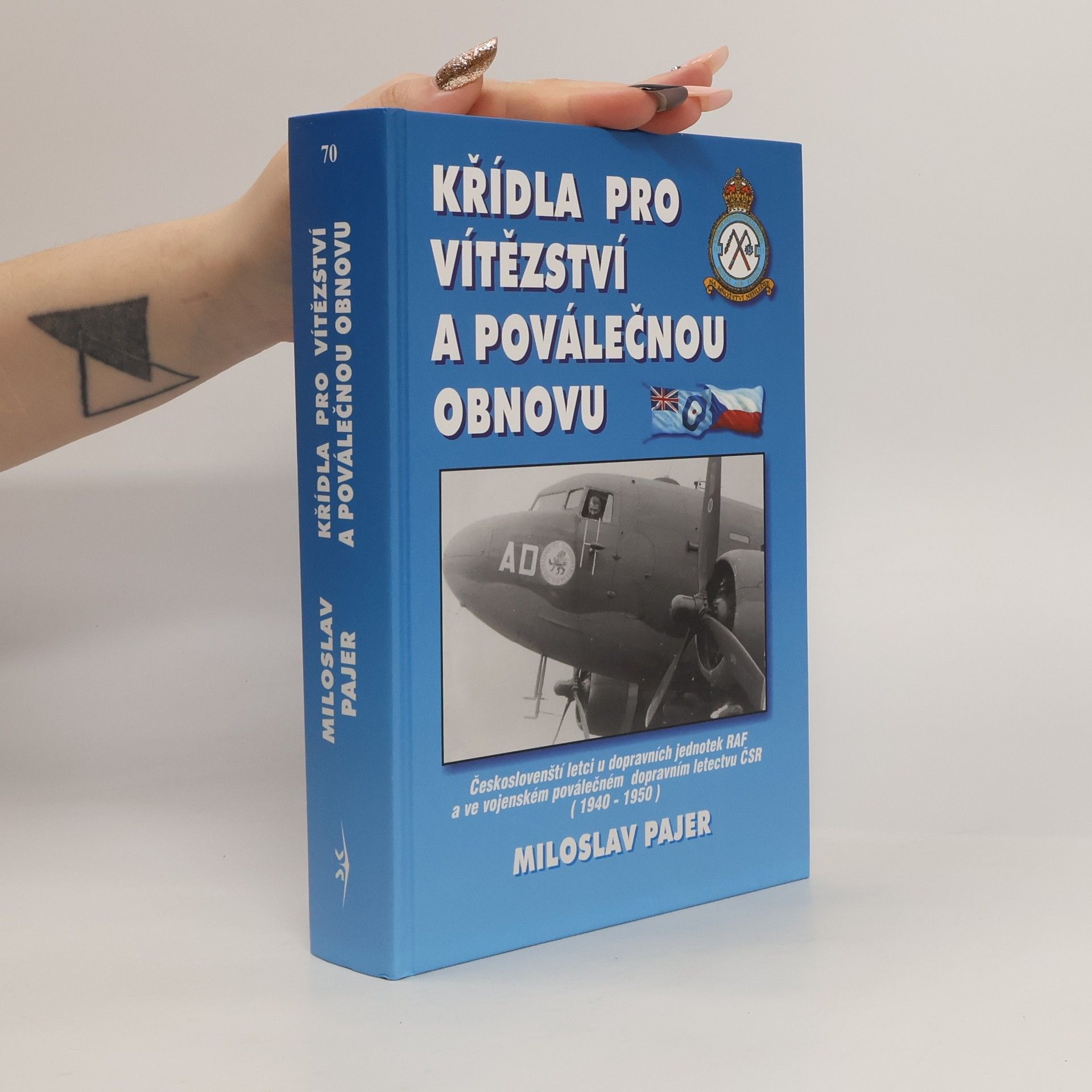 Miloslav Pajer Křídla pro vítězství a poválečnou obnovu