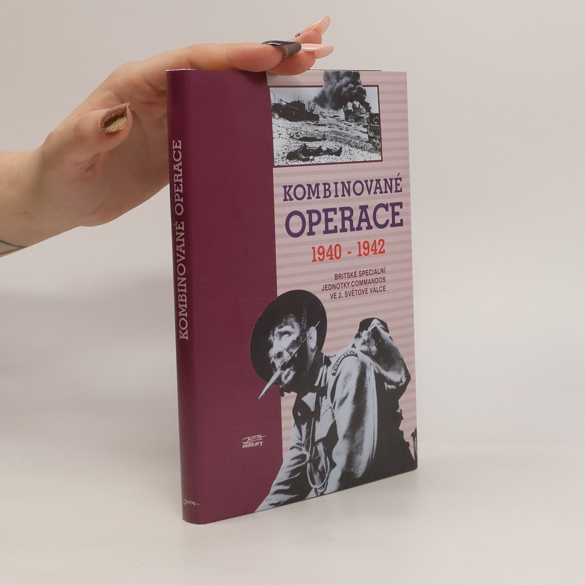 Jan Břečka Kombinované operace 1940-1942. Britské speciální jednotky Commandos ve 2. světové válce