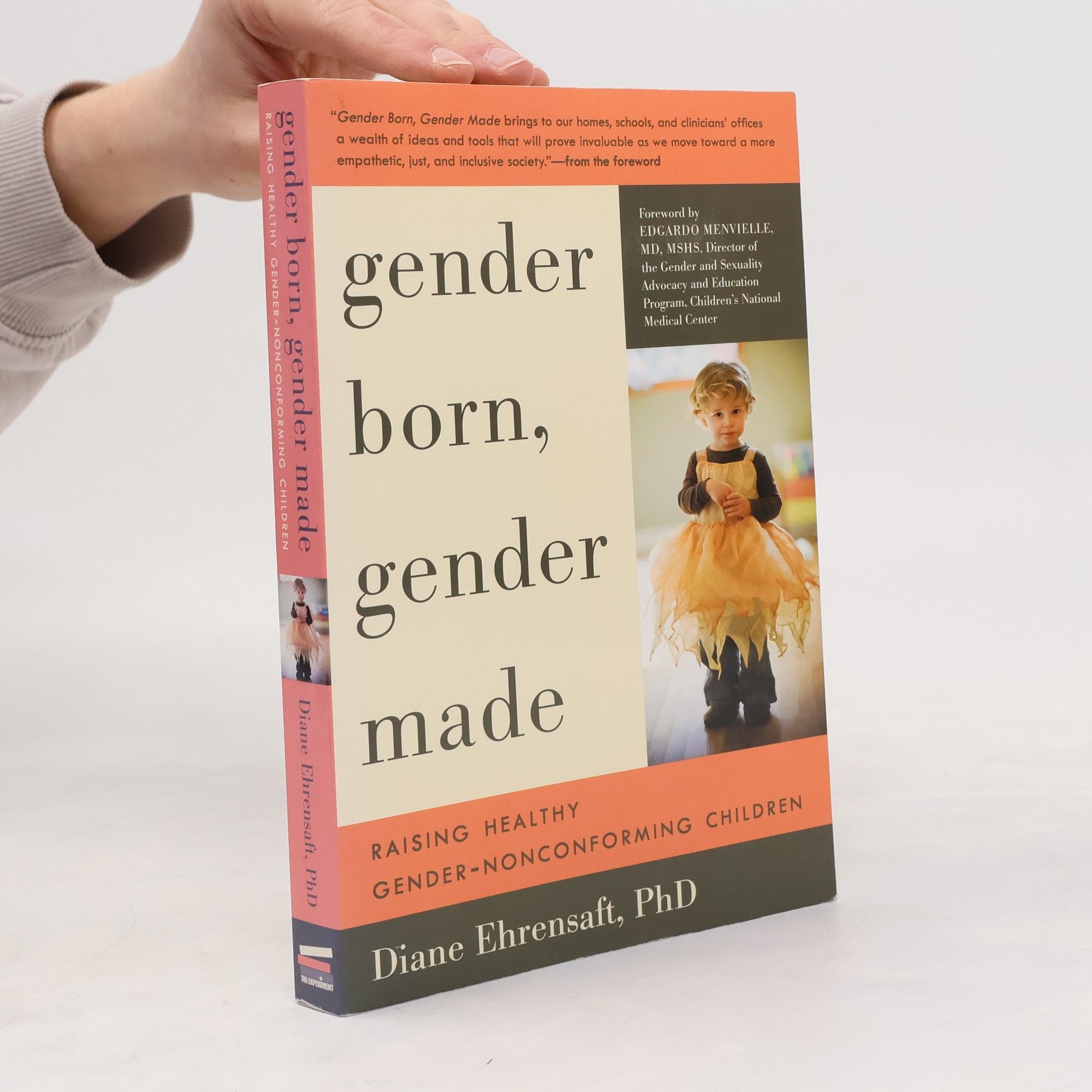 Diane Ehrensaft Gender Born, Gender Made. Raising Healthy Gender-Nonconforming Children