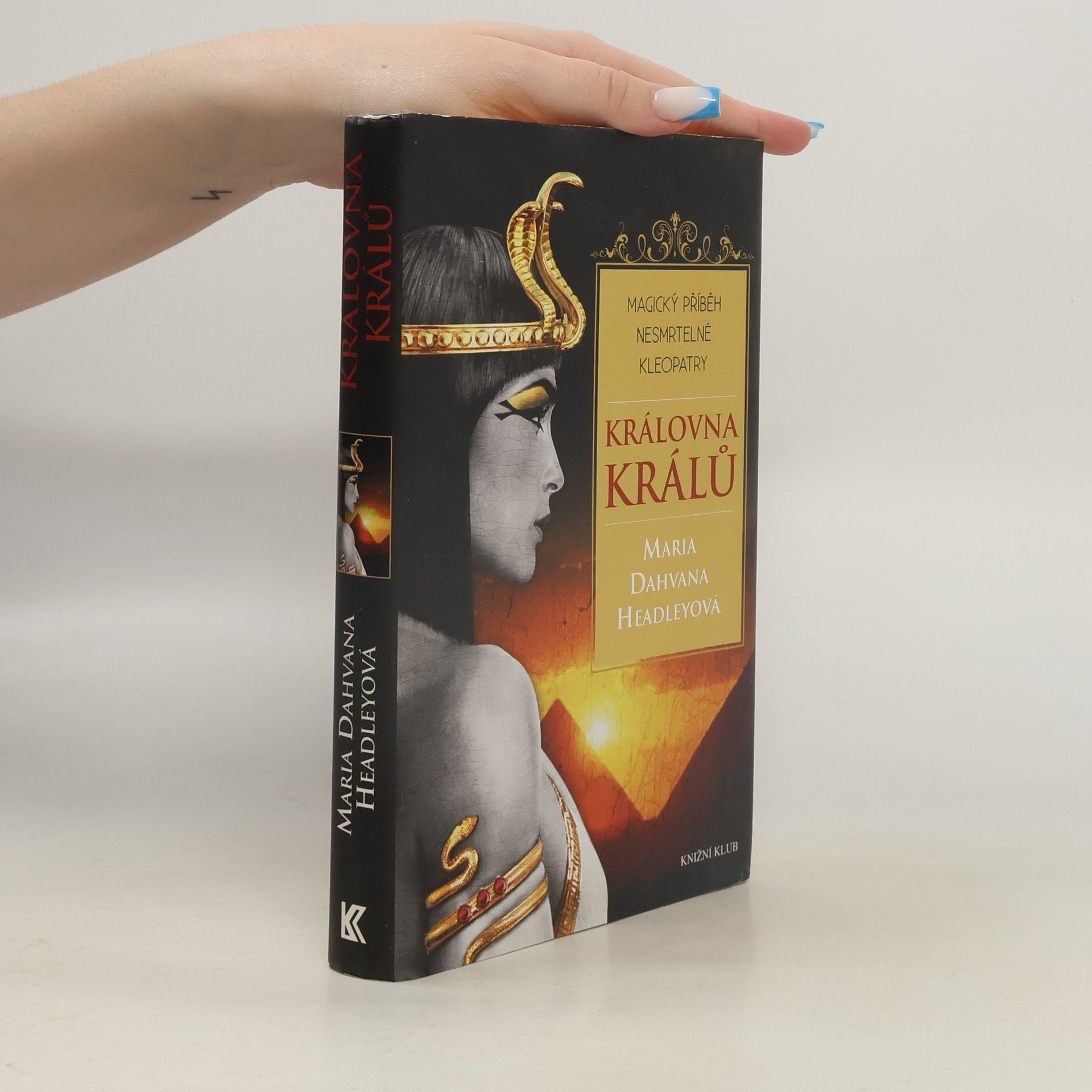 Královna králů : magický příběh nesmrtelné Kleopatry