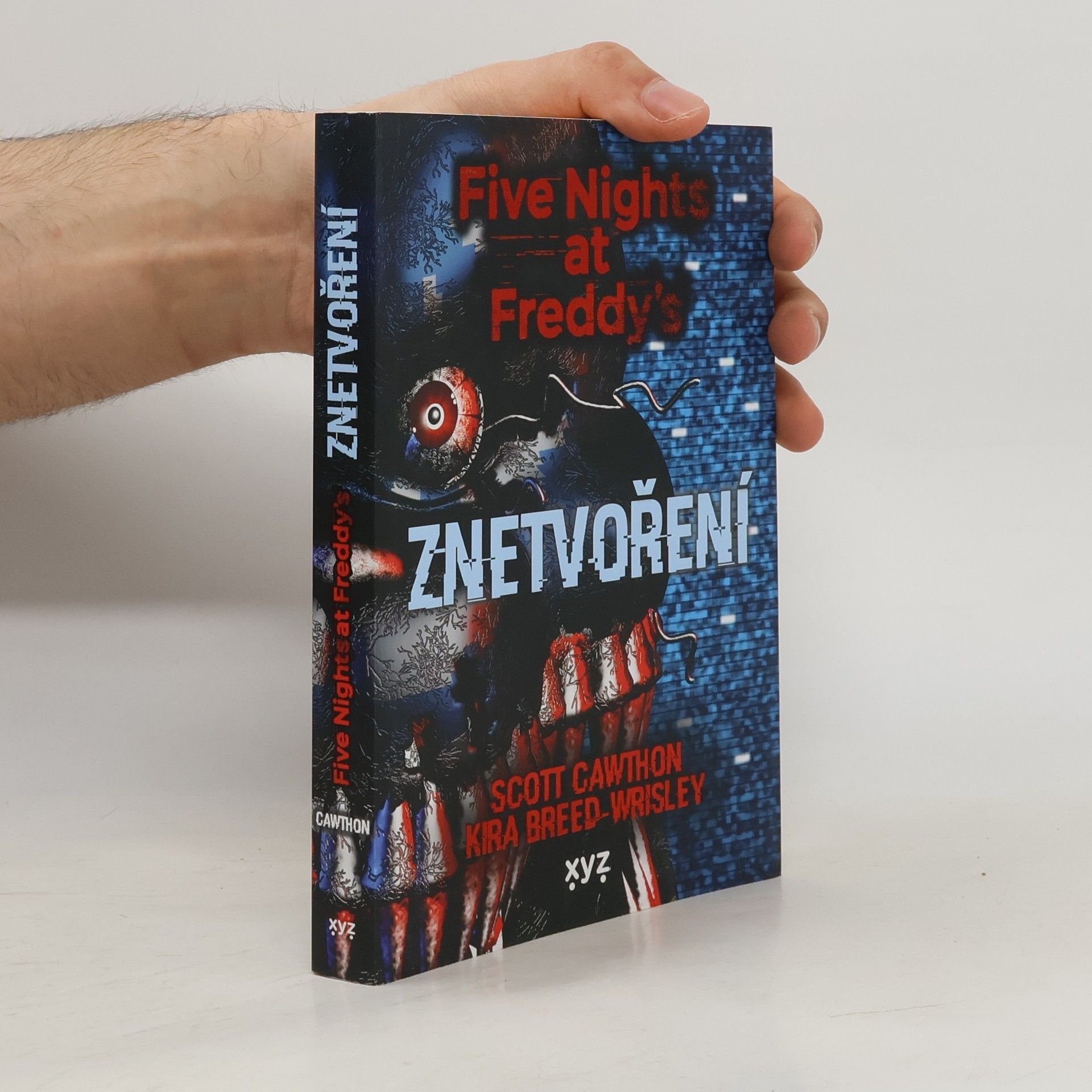 Scott Cawthon Five nights at Freddy's. Znetvoření