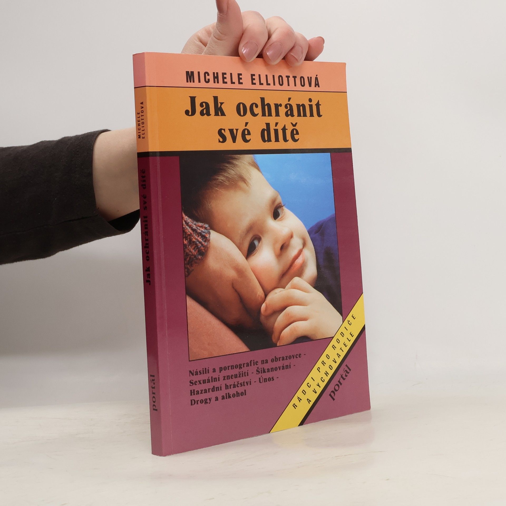 Michele Elliott Jak ochránit své dítě