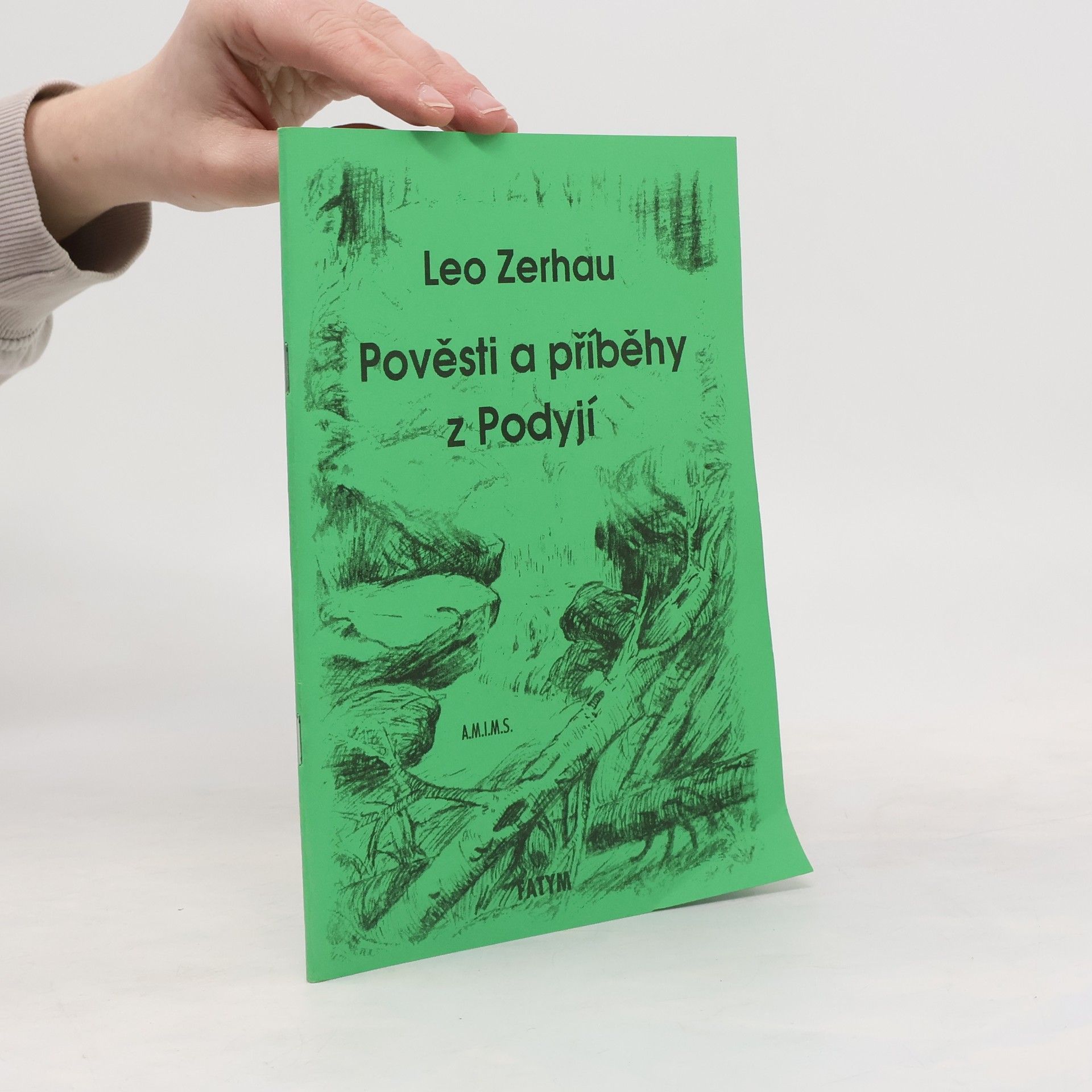 Leo Zerhau Pověsti a příběhy z Podyjí