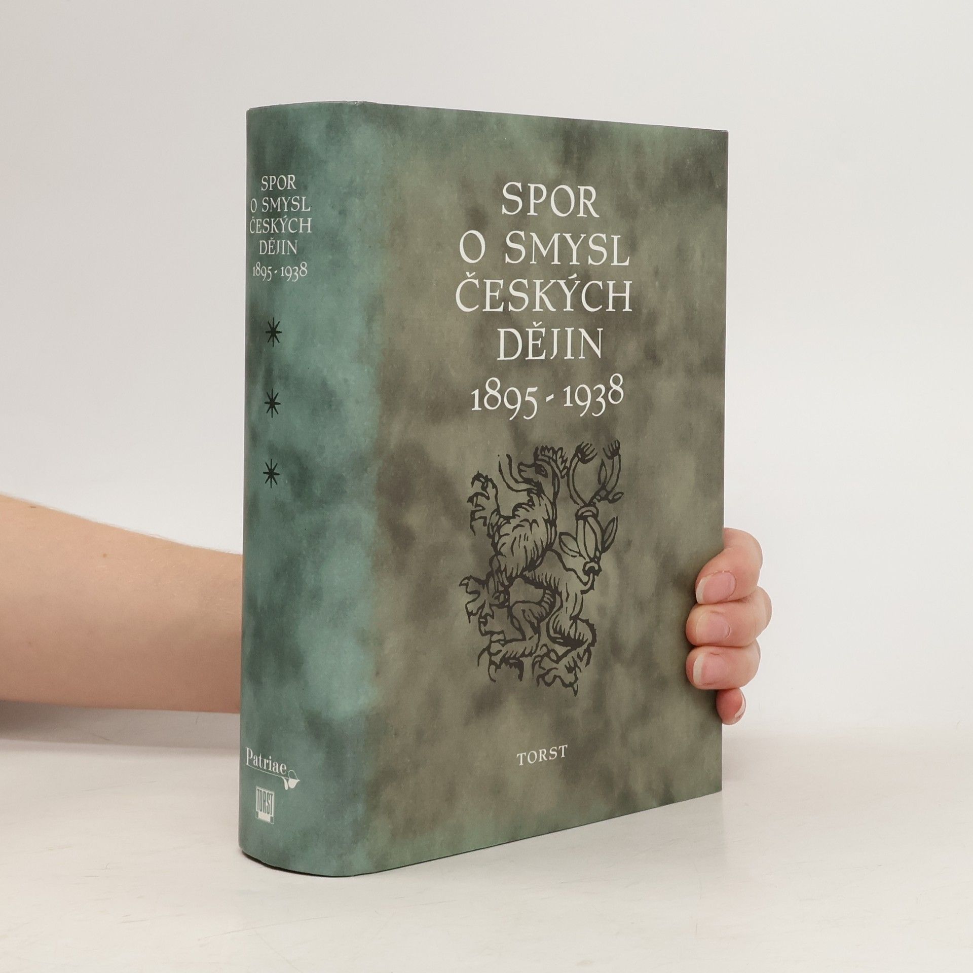 Miloš Havelka Spor o smysl českých dějin : 1895-1938