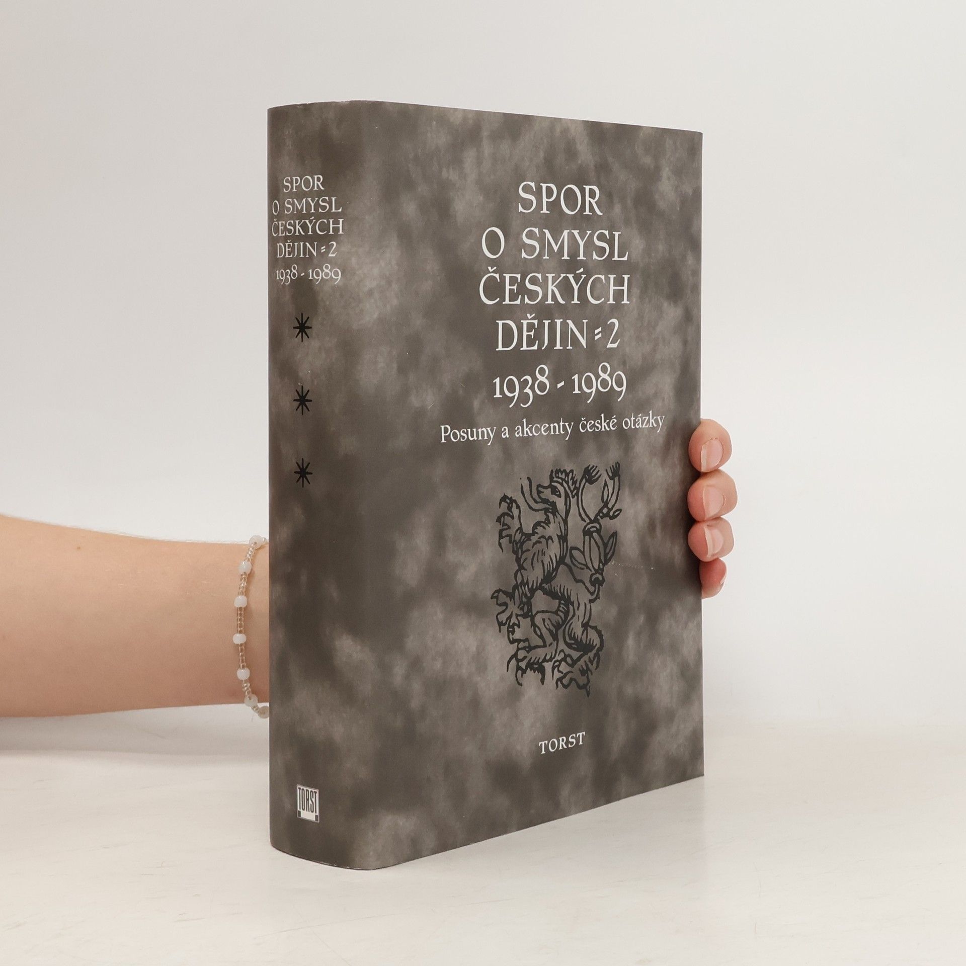 Miloš Havelka Spor o smysl českých dějin 2. 1938-1989