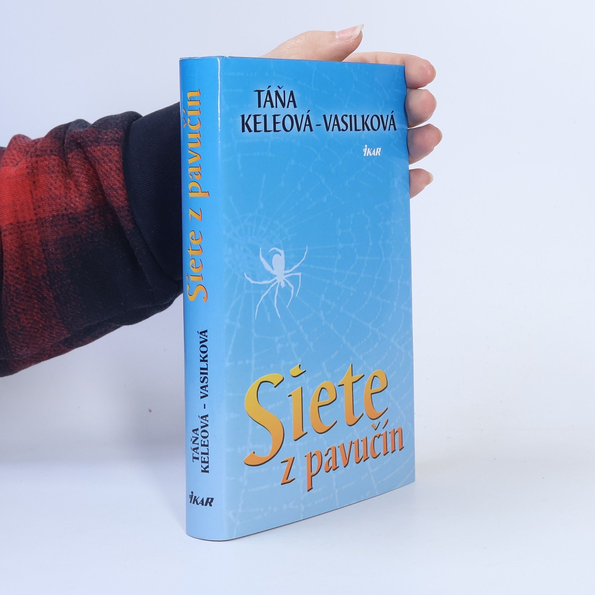 Táňa Keleová-Vasilková Siete z pavučín