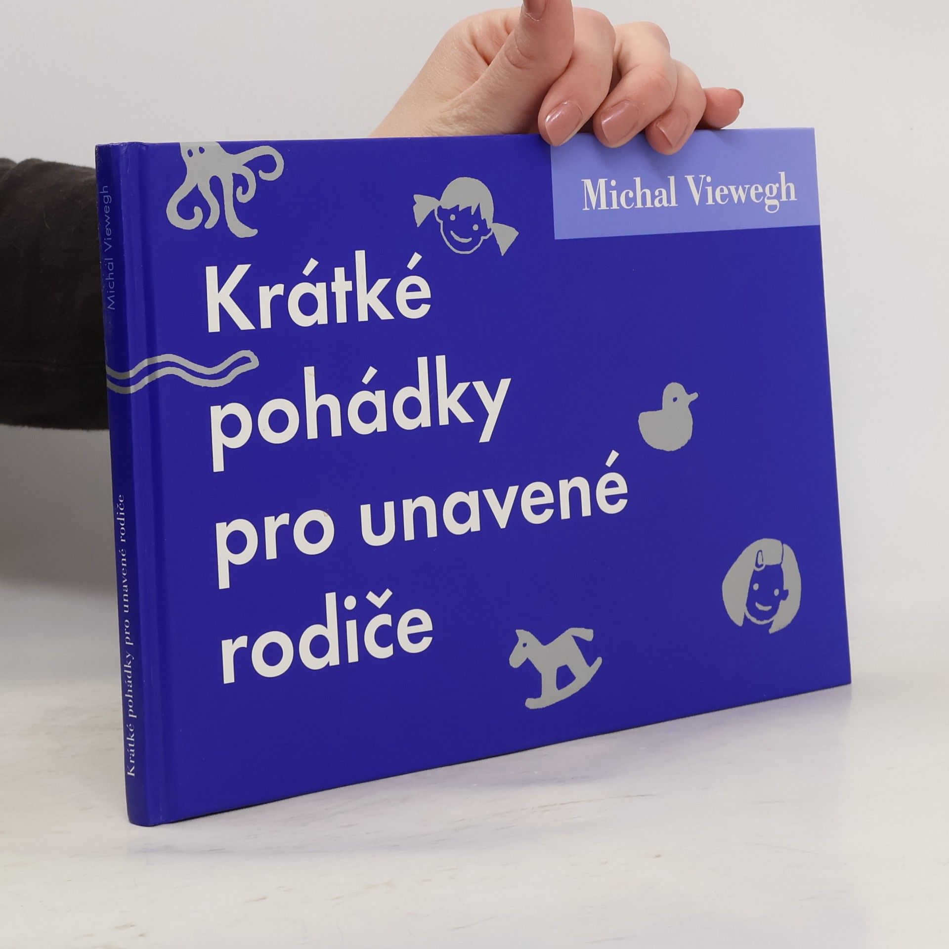 Michal Viewegh Krátké pohádky pro unavené rodiče
