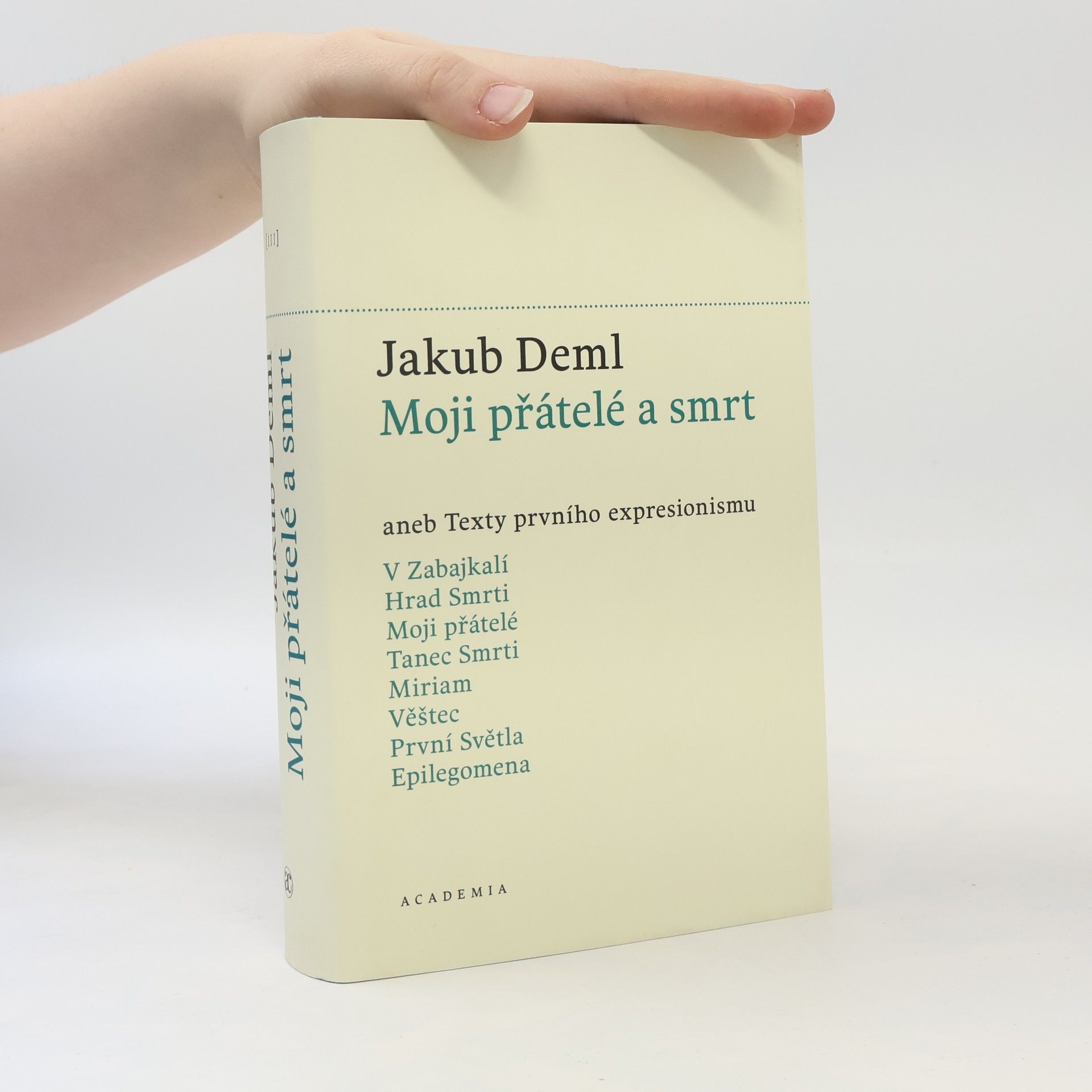 Jakub Deml Moji přátelé a smrt aneb Texty prvního expresionismu