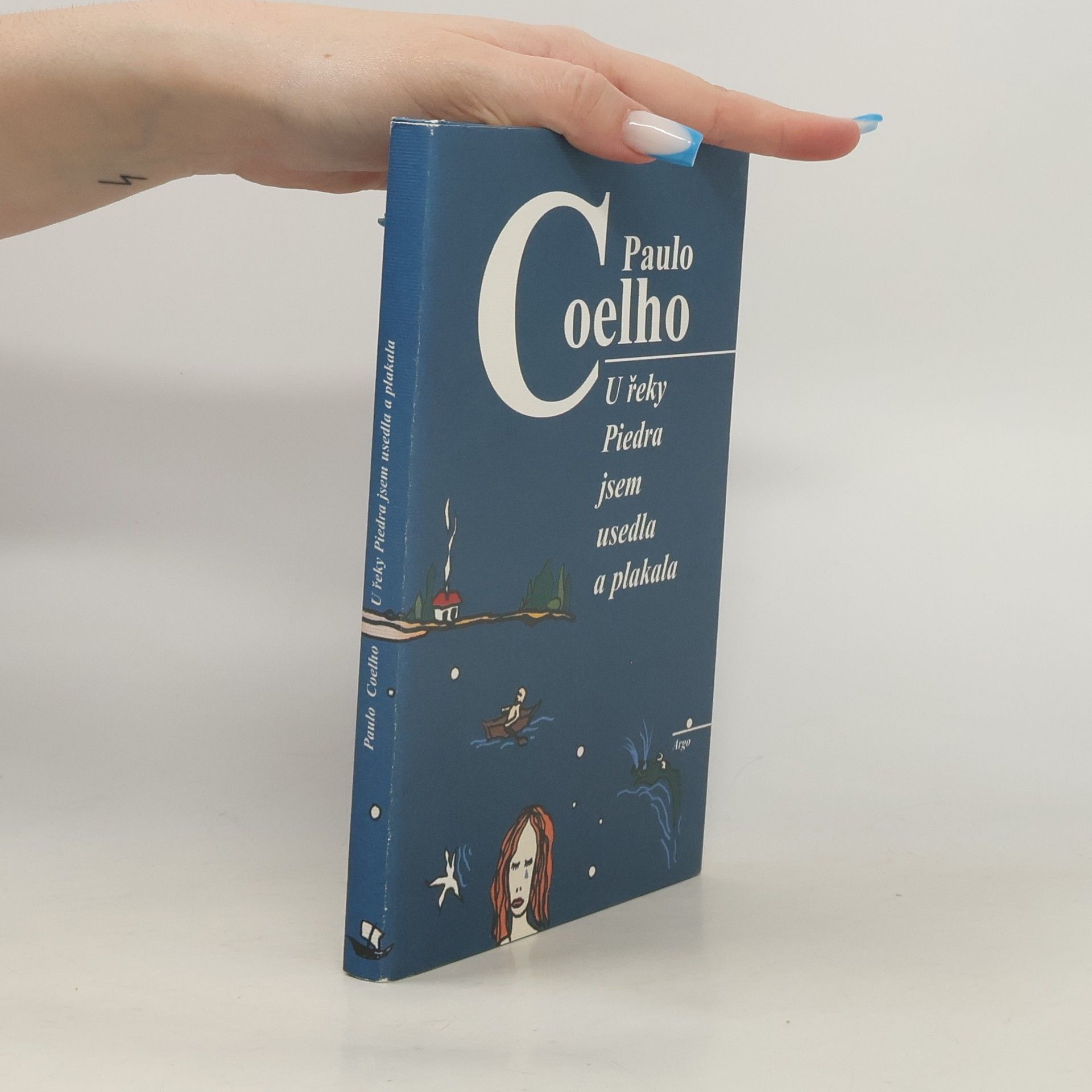 Paulo Coelho U řeky Piedra jsem usedla a plakala