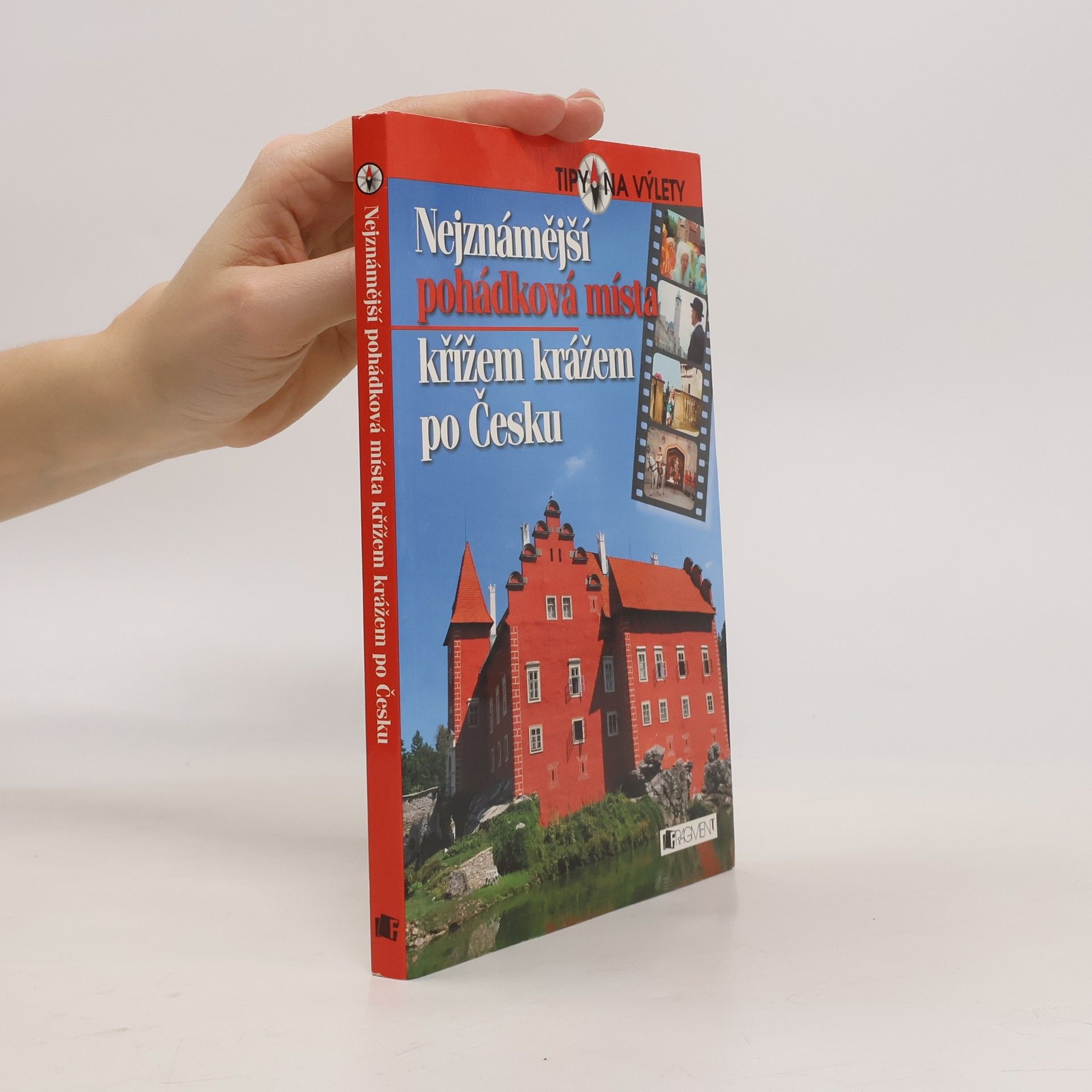 Radek Laudin Nejznámější pohádková místa křížem krážem po Česku