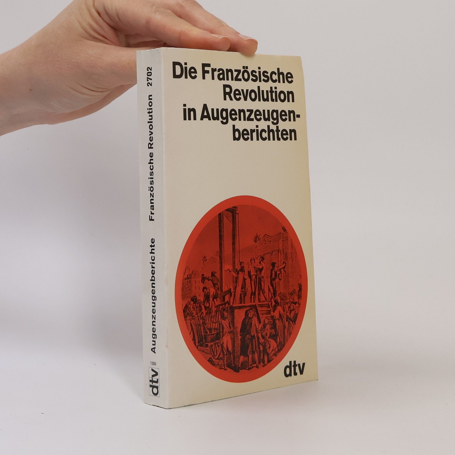 J. Aubery Die Französische Revolution in Augenzeugenberichten