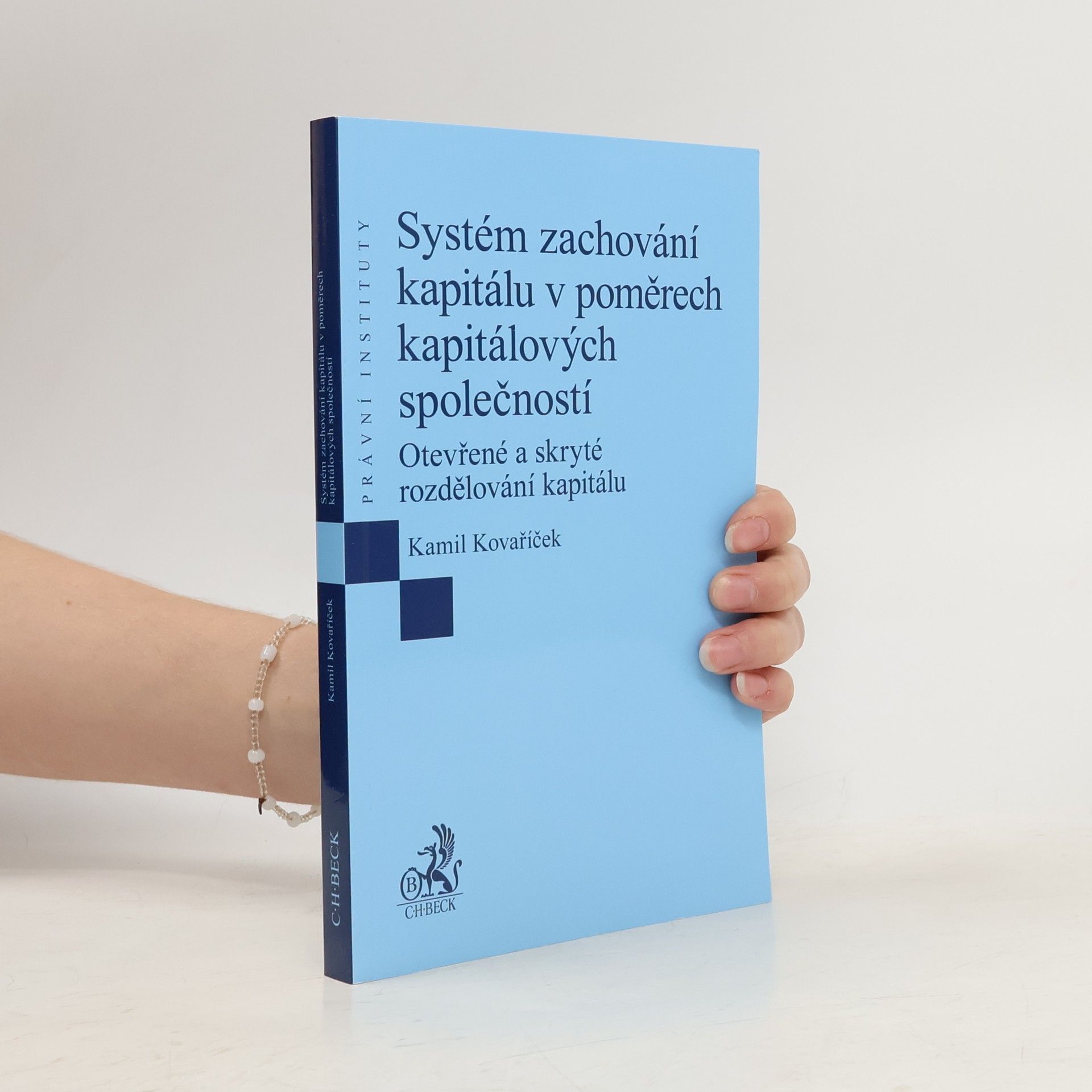 Kamil Kovaříček Systém zachování kapitálu v poměrech kapitálových společností
