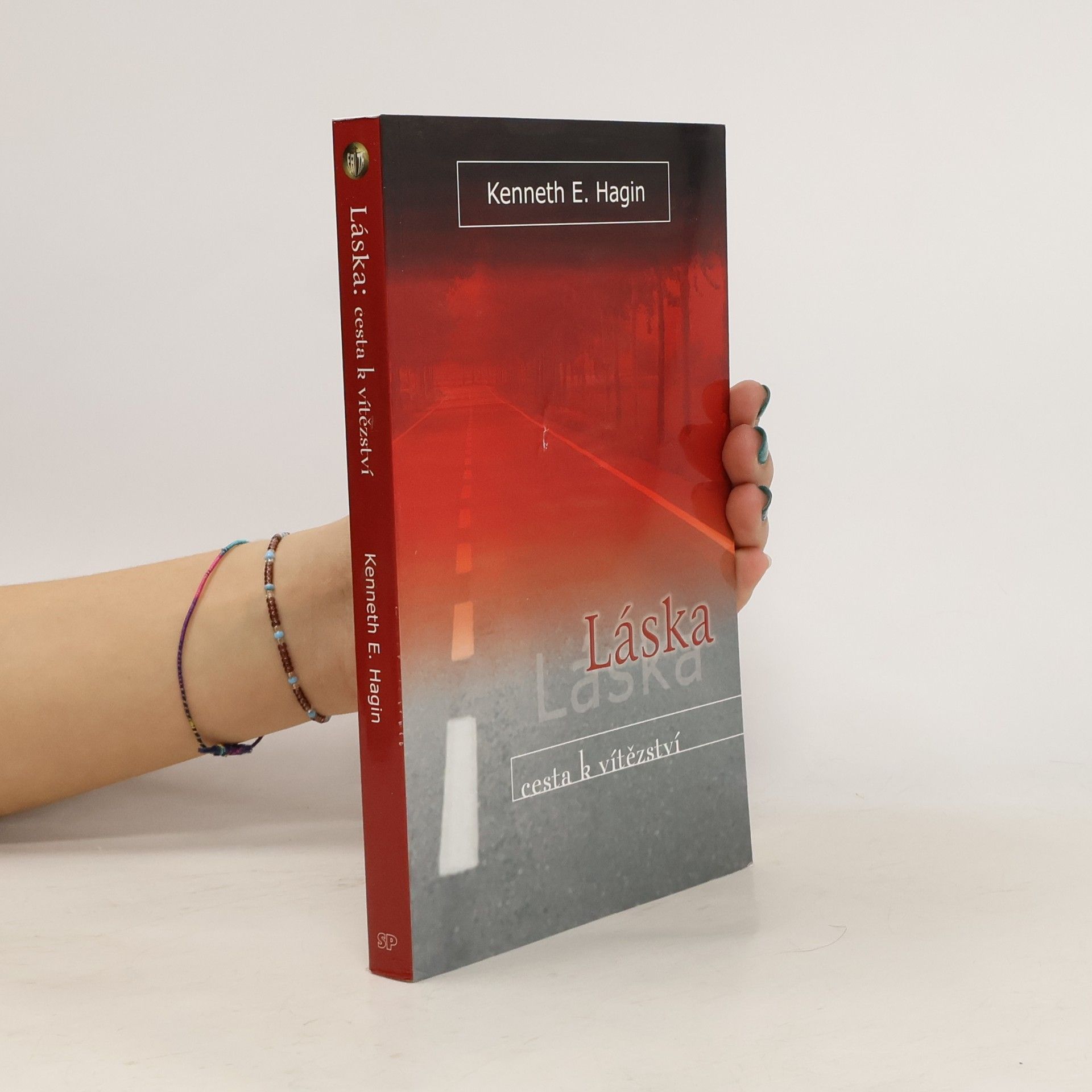 Kenneth E. Hagin Láska - cesta k vítězství