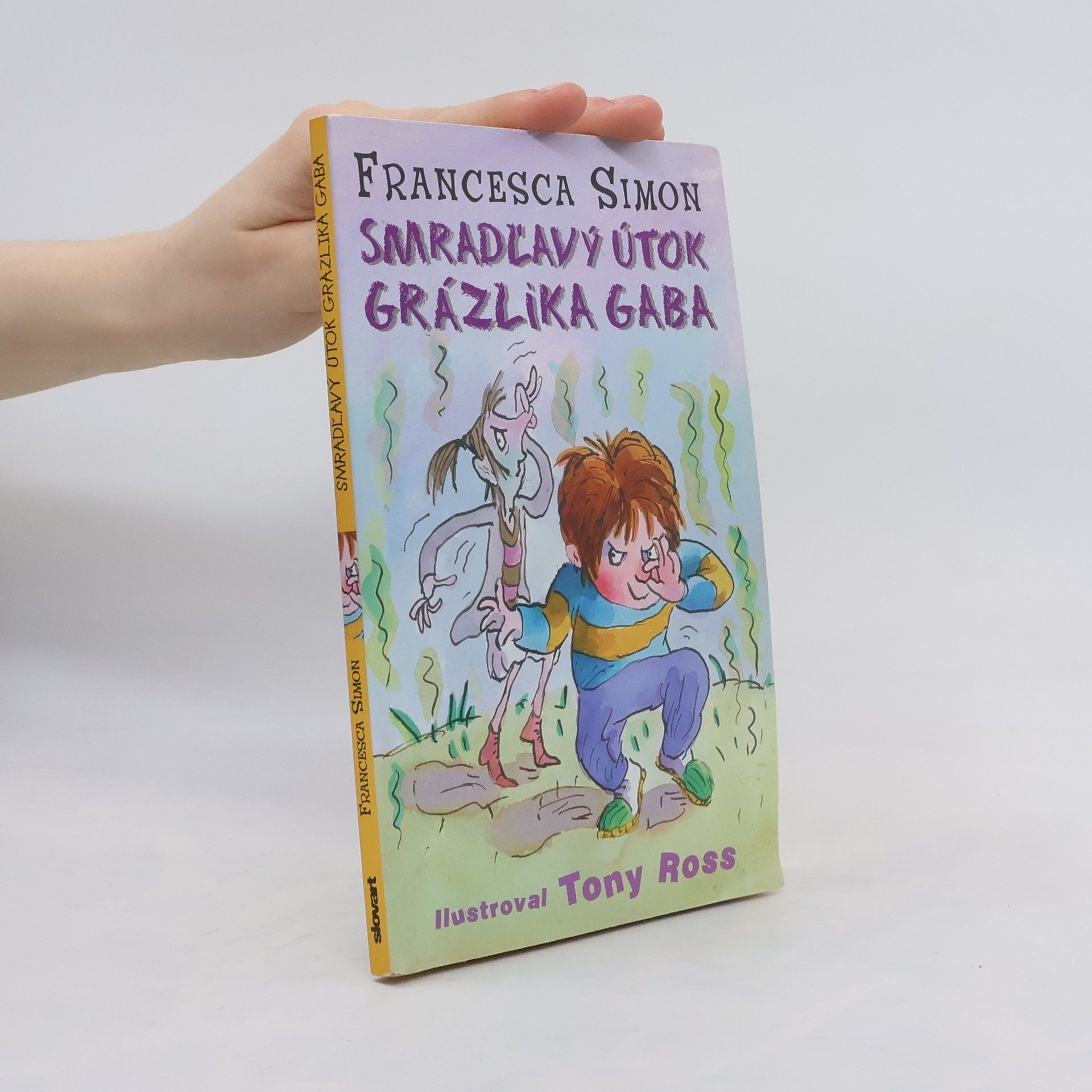 Francesca Simon Smradľavý útok Grázlika Gaba