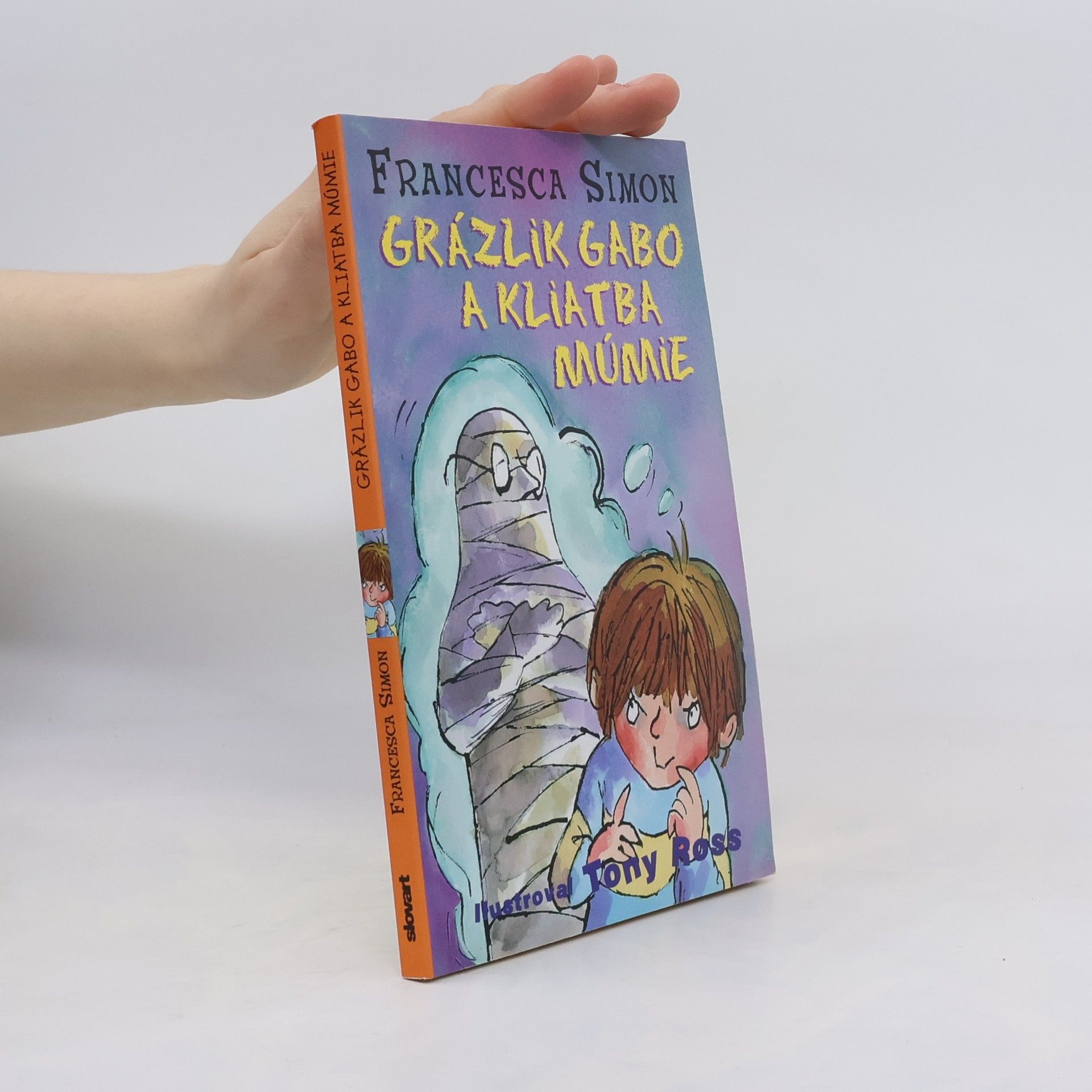 Francesca Simon Grázlik Gabo a kliatba múmie