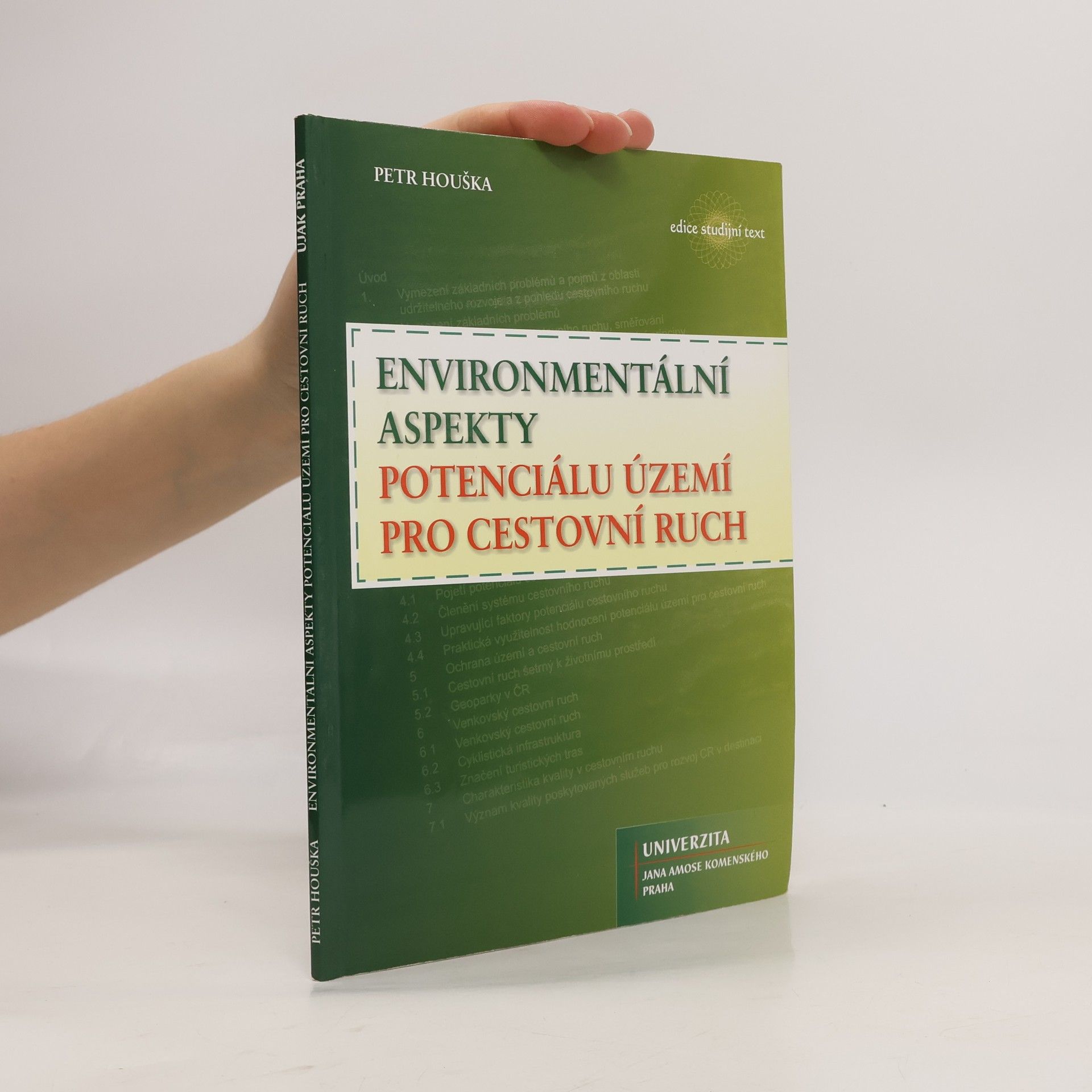 Petr Houška Environmentální aspekty potenciálu území pro cestovní ruch