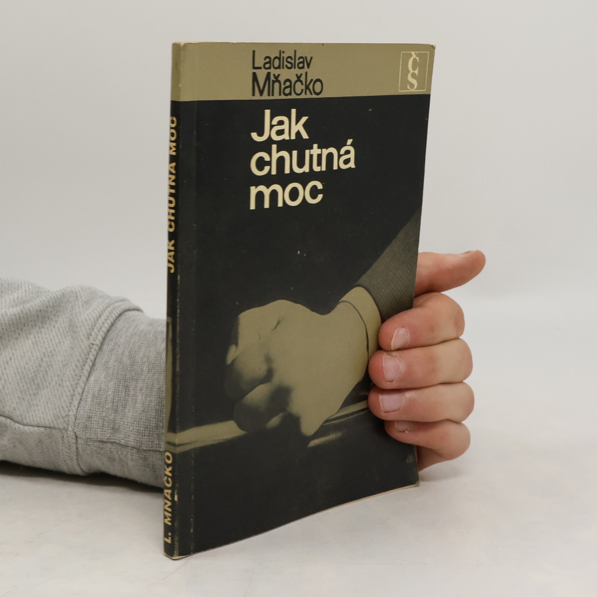 Ladislav Mňačko Jak chutná moc