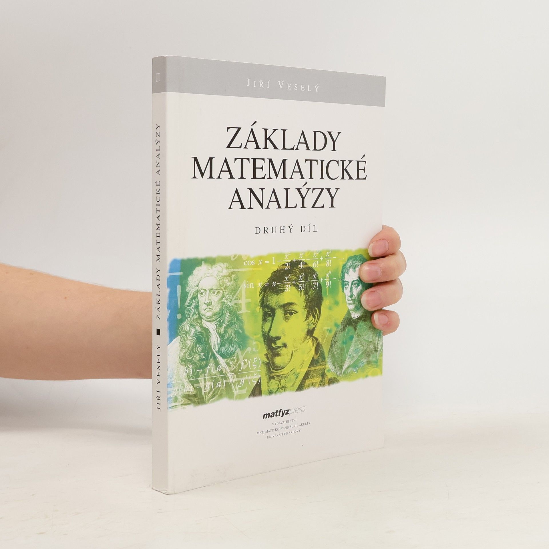 Jiří Veselý Základy matematické analýzy. Druhý díl