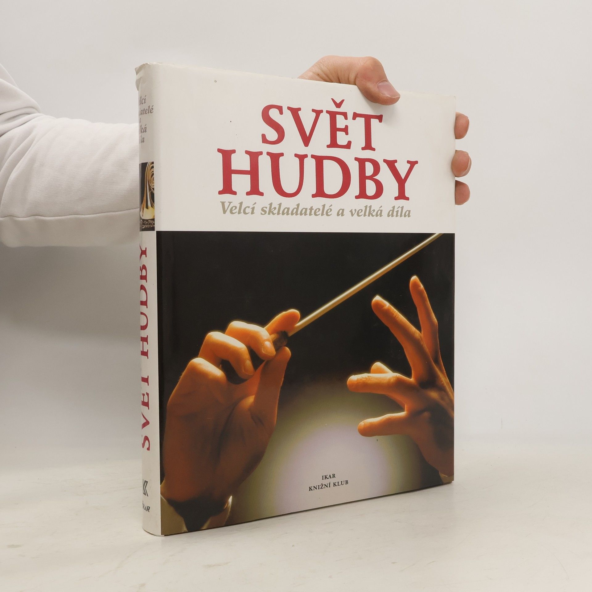 Svět hudby: Velcí skladatelé a velká díla