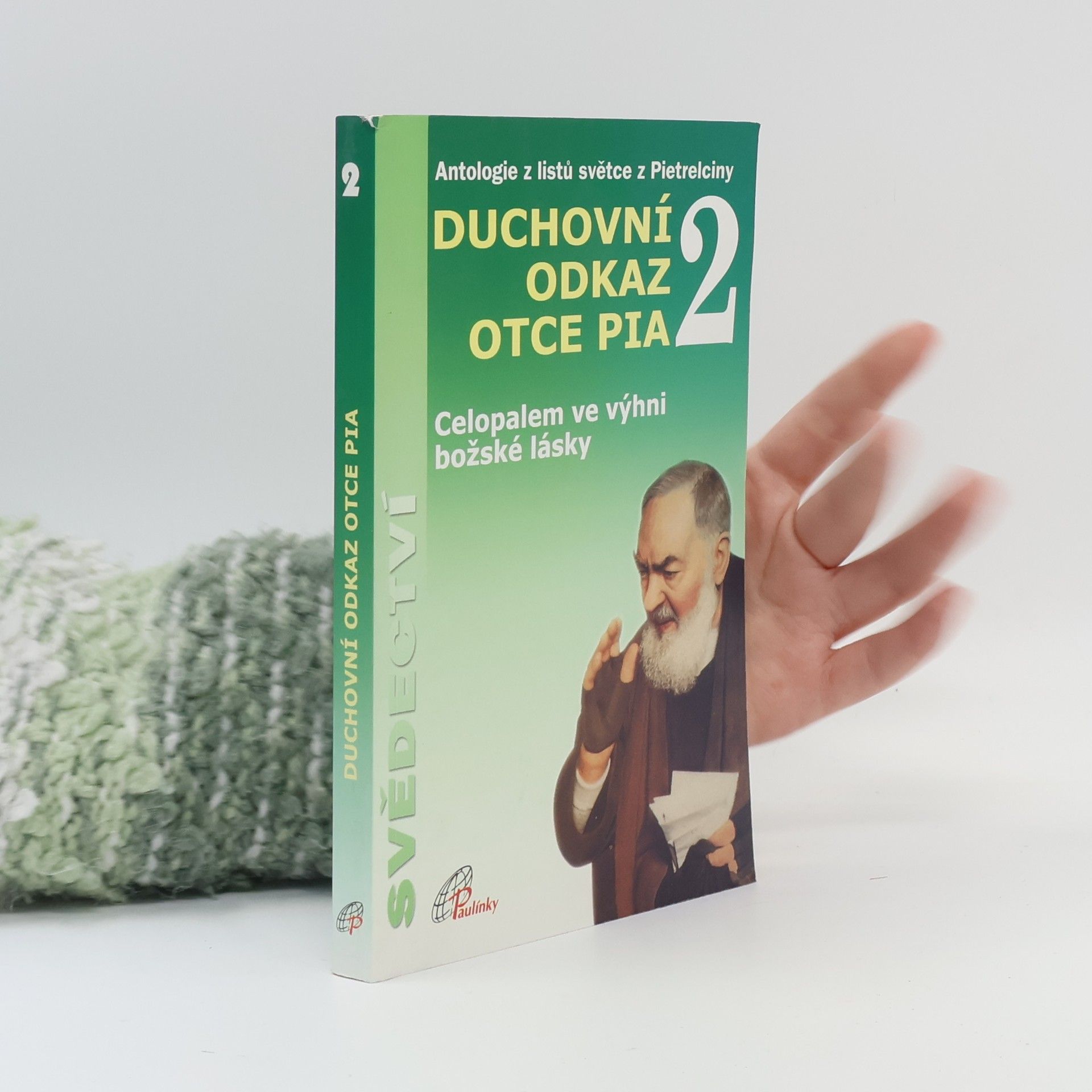 Padre Pio Duchovní odkaz otce Pia 2