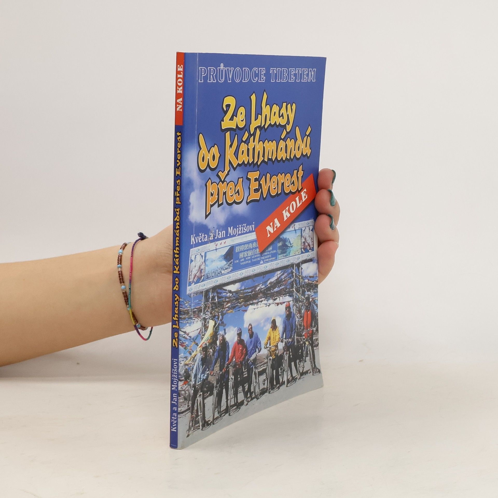 Květa Mojžíšová Ze Lhasy do Káthmándú přes Everest.