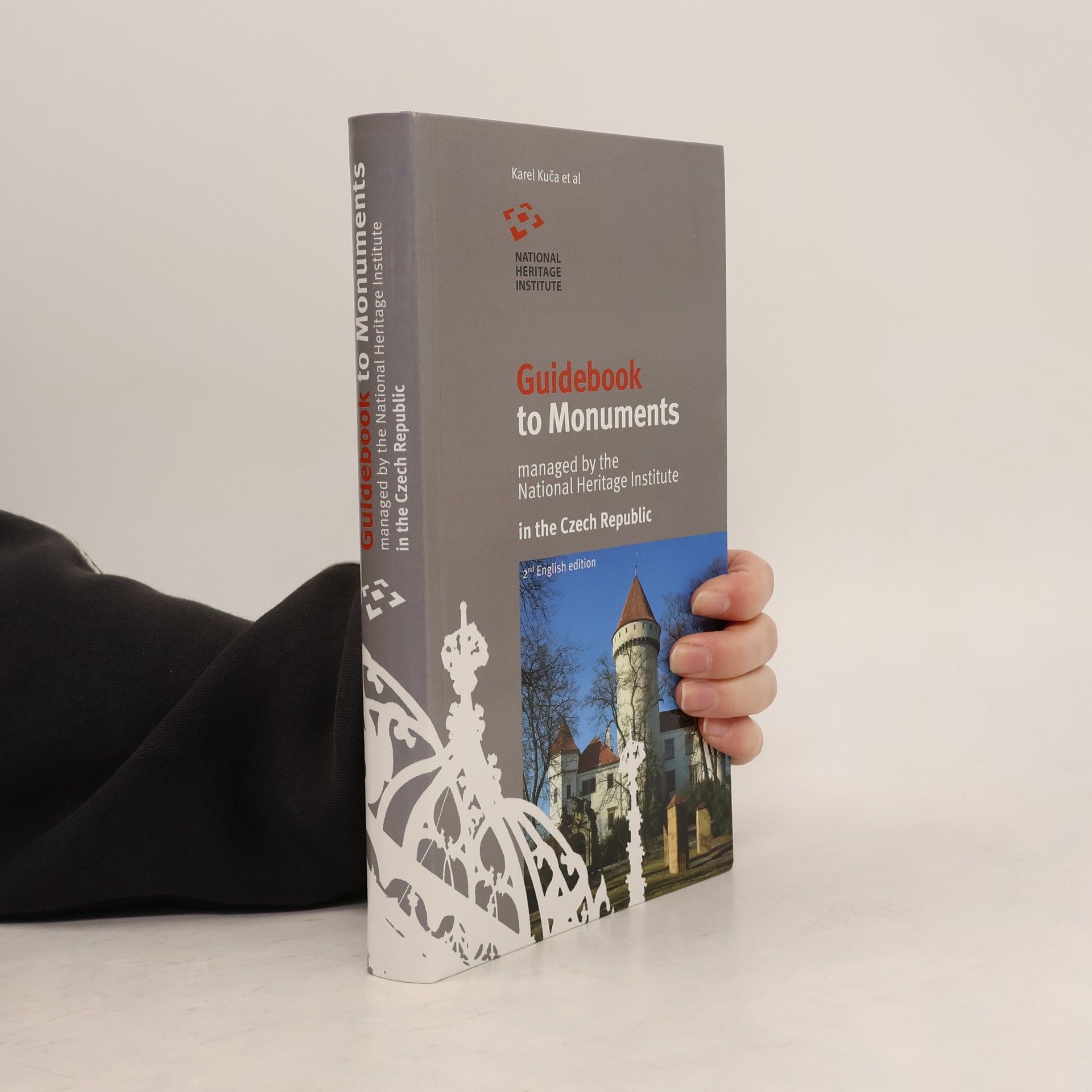 Karel Kuča Guidebook to monuments : managed by the National Heritage Institute in the Czech Republic
