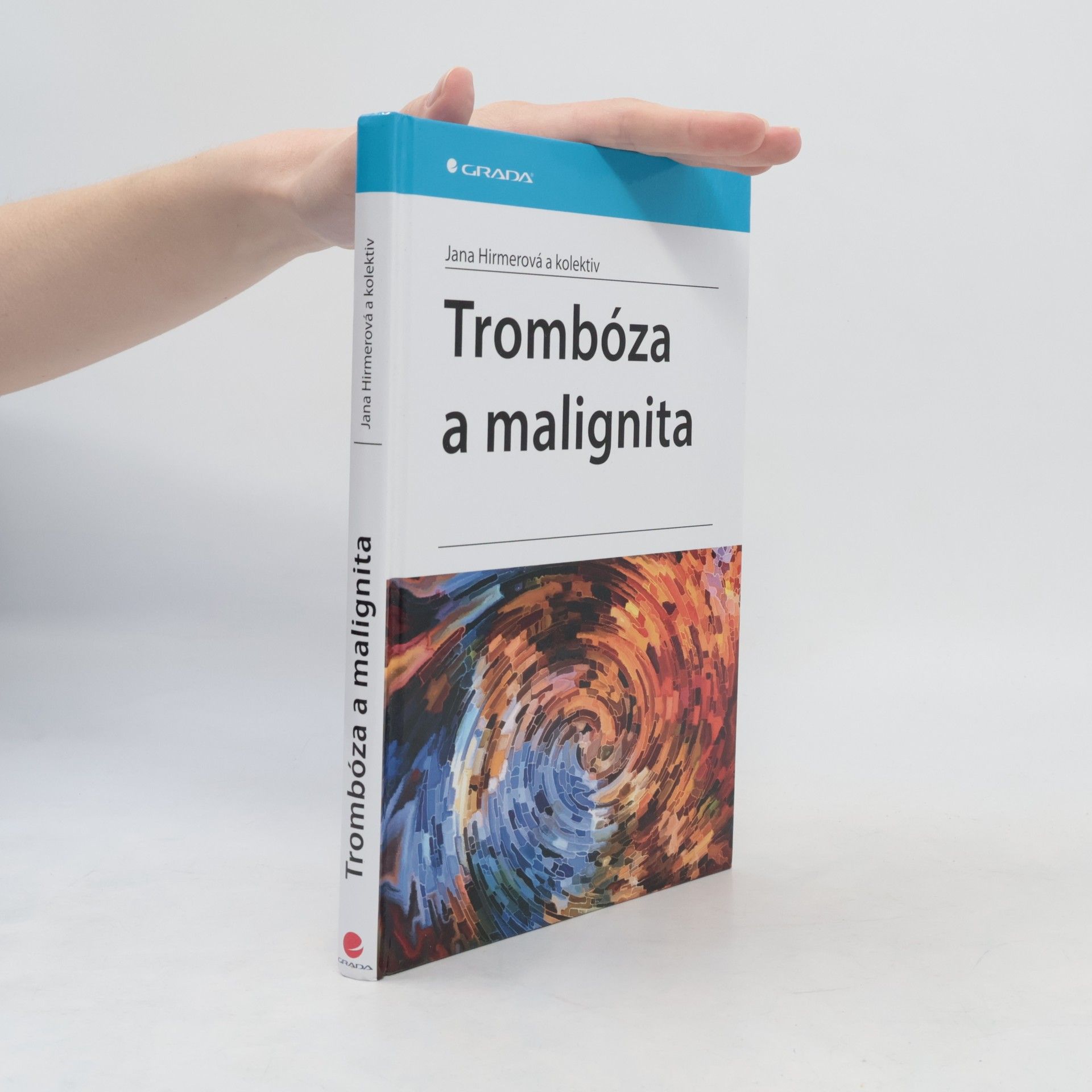 Jana Hirmerová Trombóza a malignita