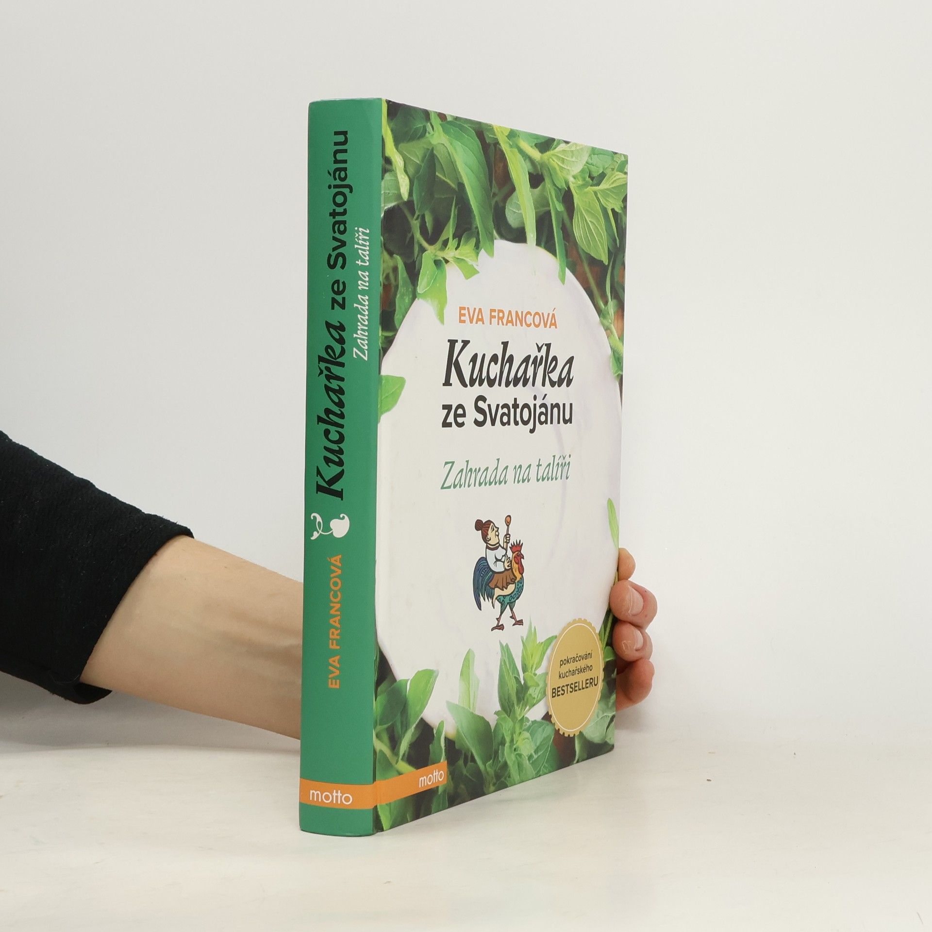 Eva Francová Kuchařka ze Svatojánu. Zahrada na talíři