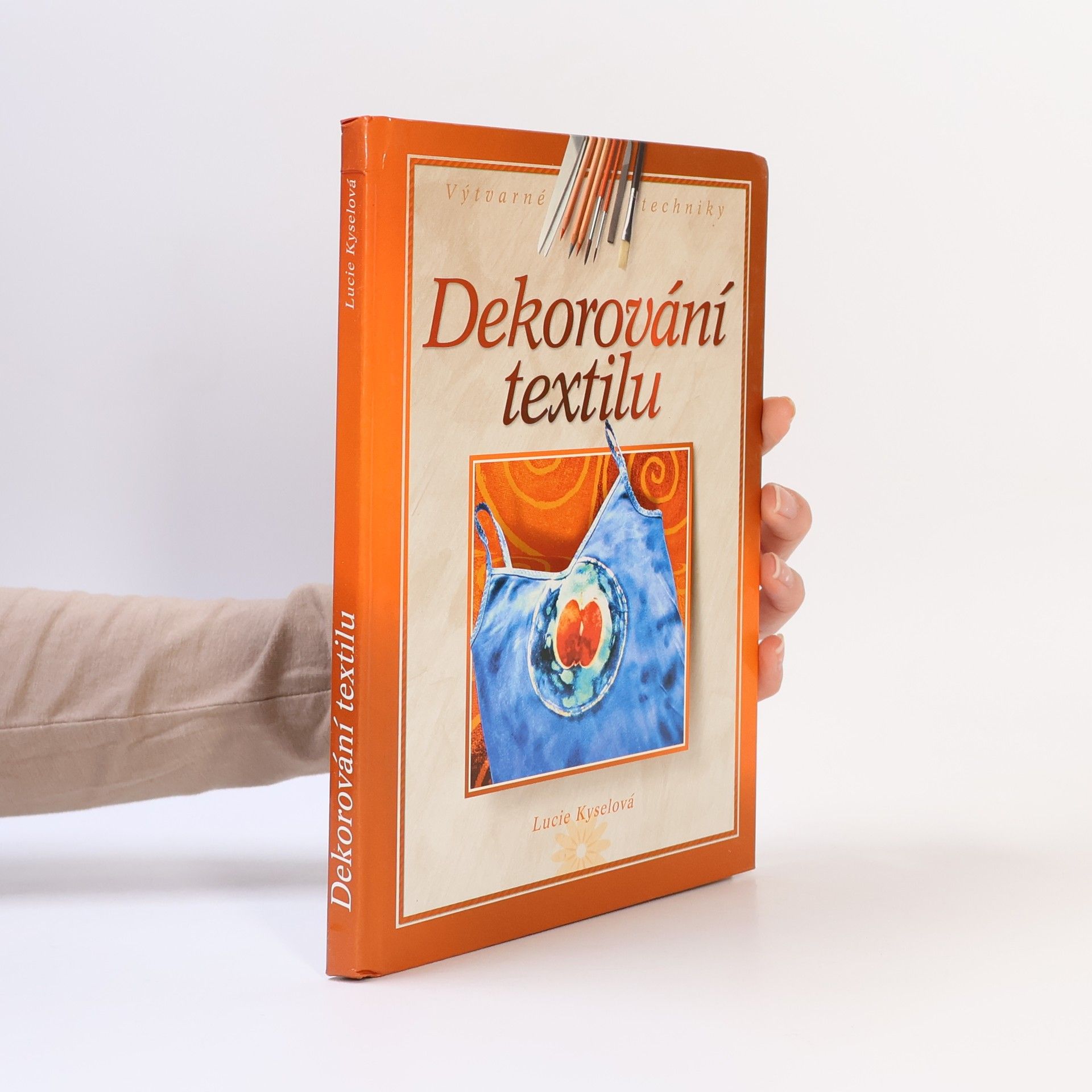 Lucie Kyselová Dekorování textilu