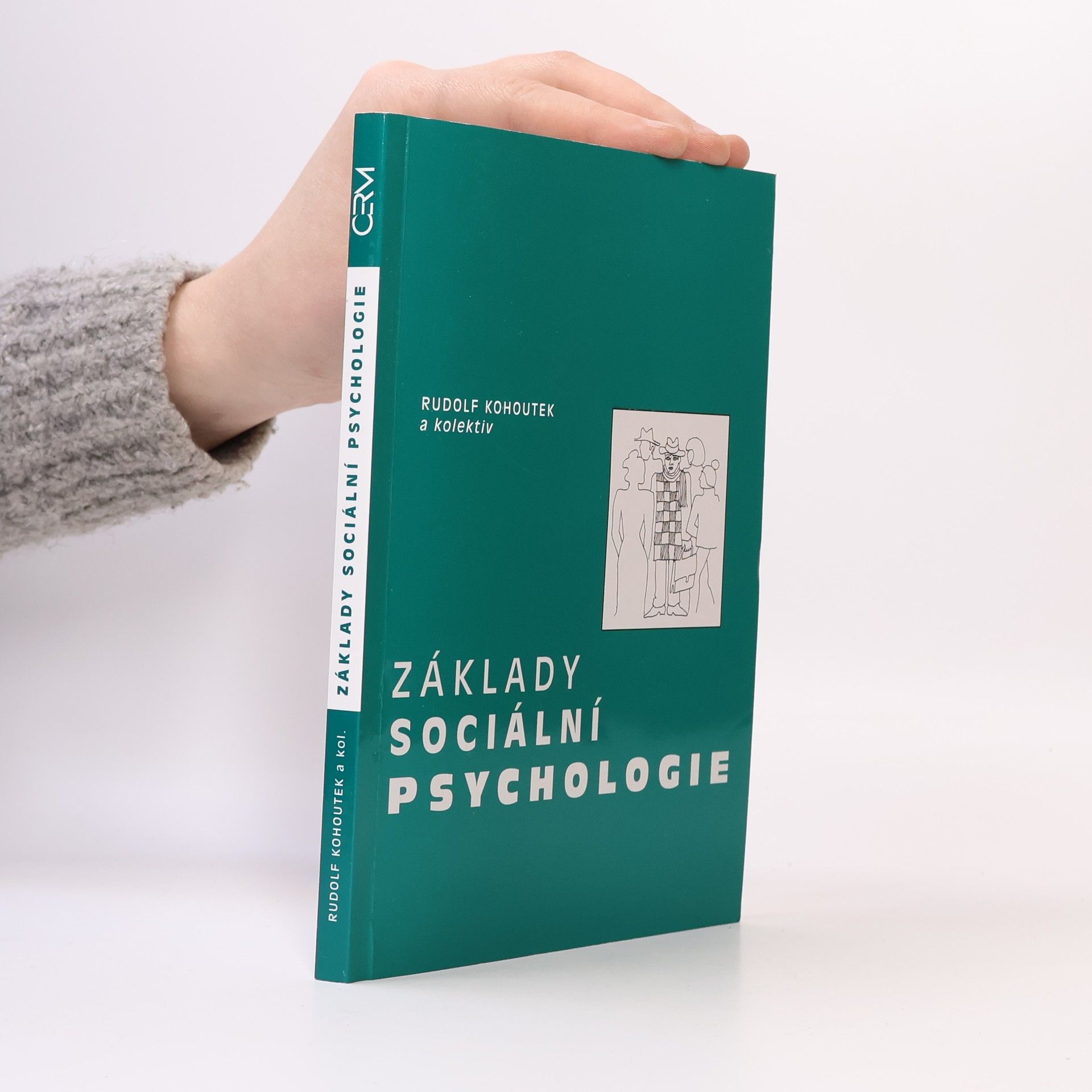 Rudolf Kohoutek Základy sociální psychologie