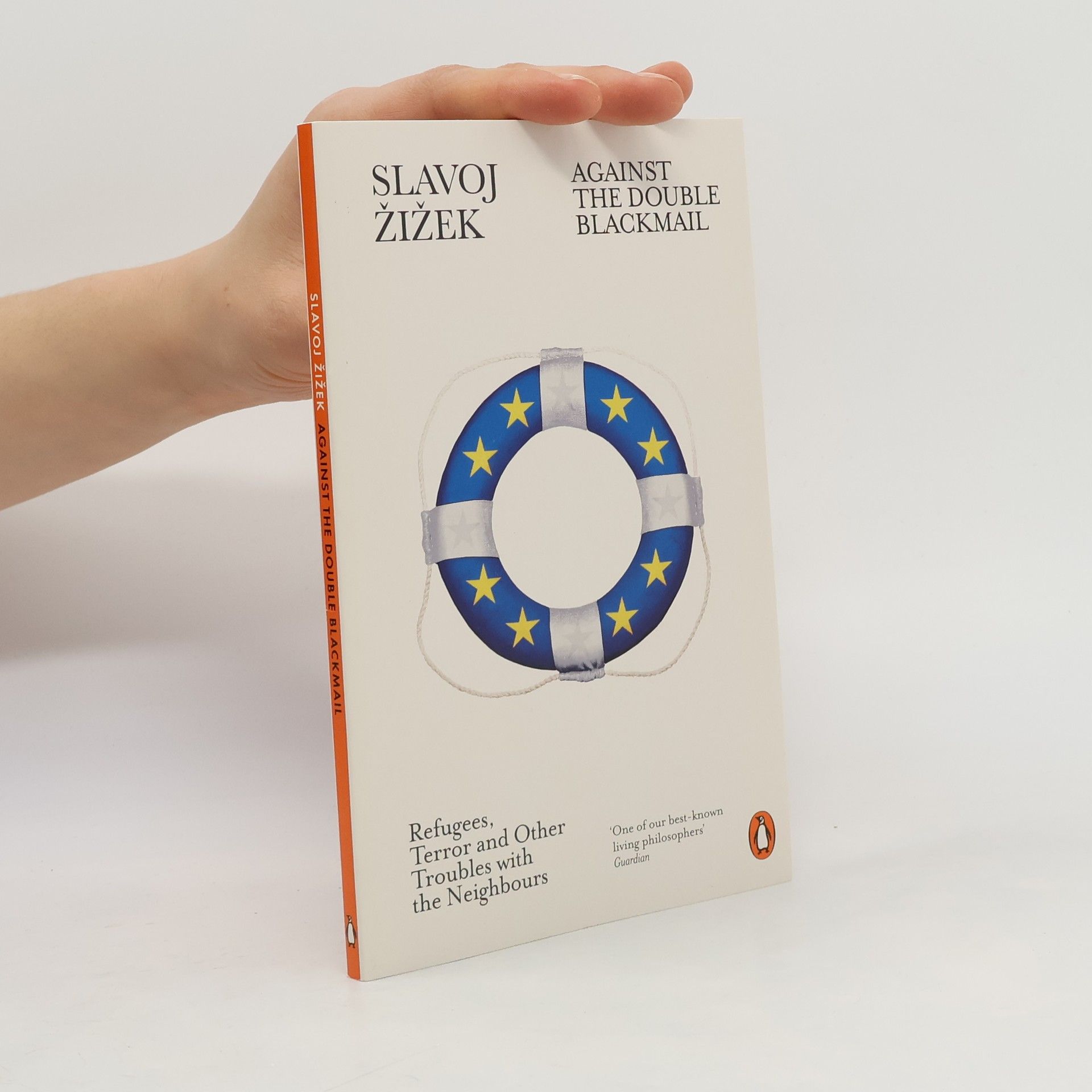 Slavoj Žižek Against the Double Blackmail