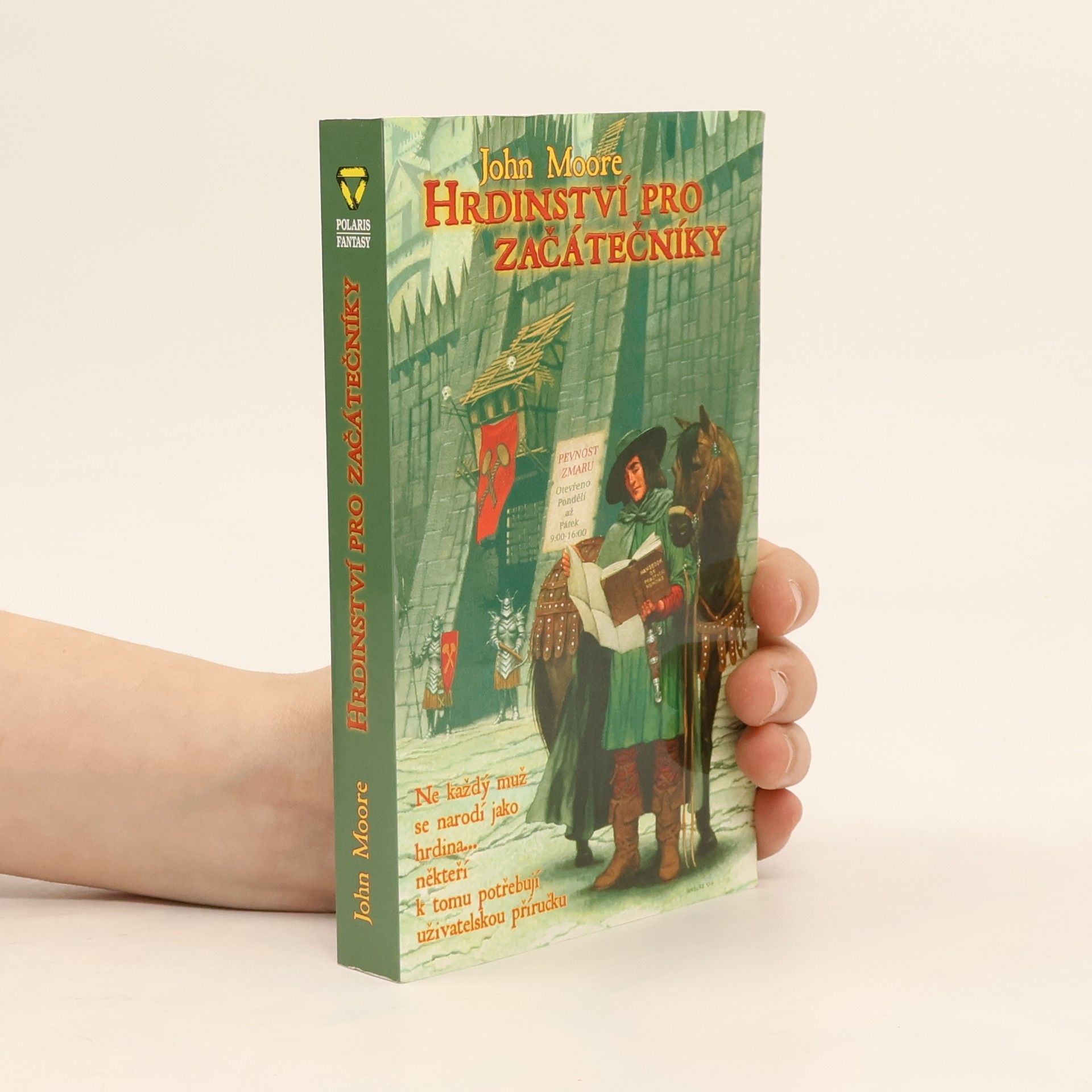 John Moore Hrdinství pro začátečníky