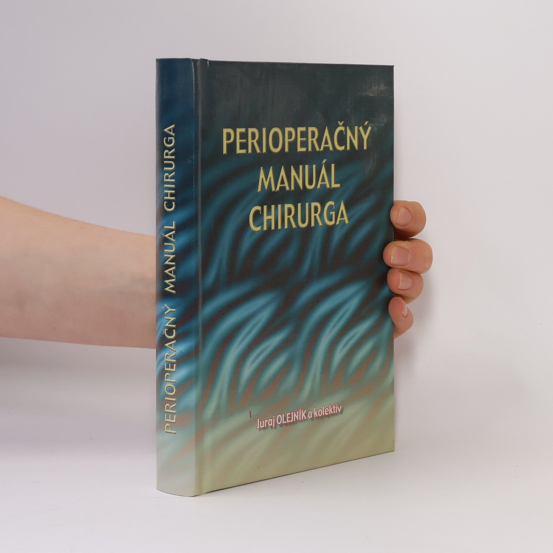 Juraj Olejník Perioperačný manuál chirurga